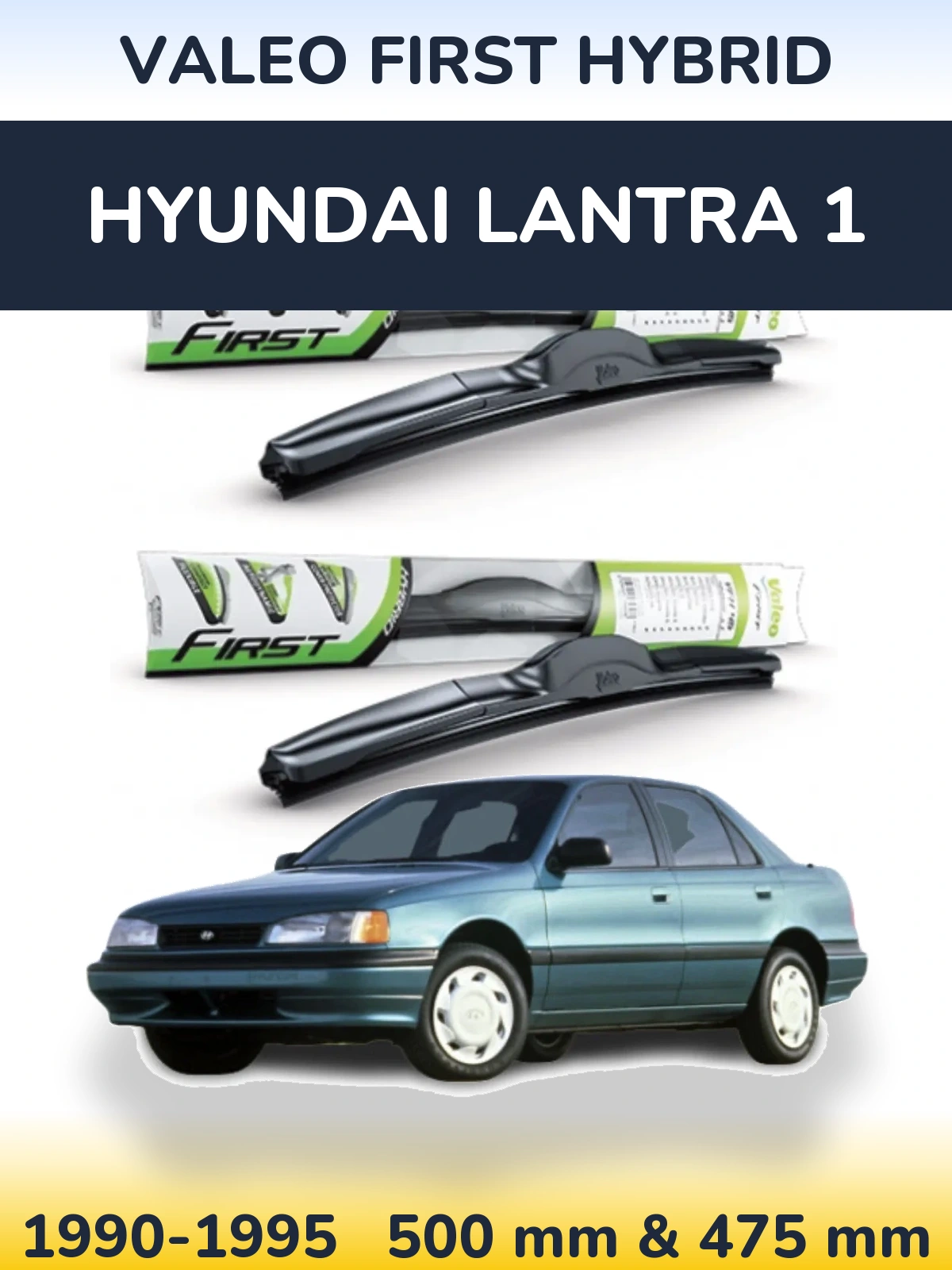 Front wiper blade set Valeo First Hybrid 500 & 475 mm for Hyundai Lantra 1 1990-1995