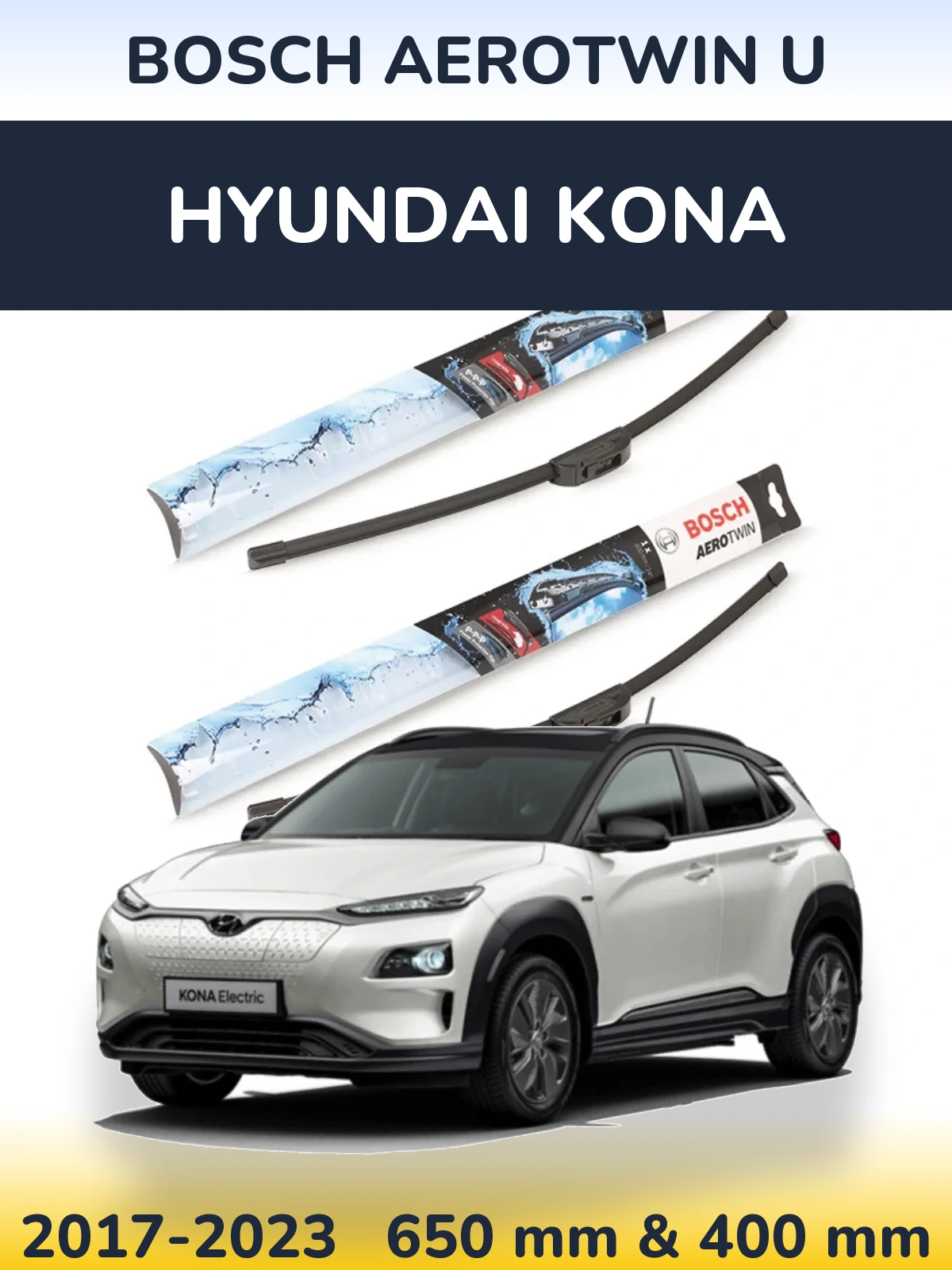 Front wiper blade set BOSCH AeroTwin U 650 & 400 mm for Hyundai Kona 2017-2023
