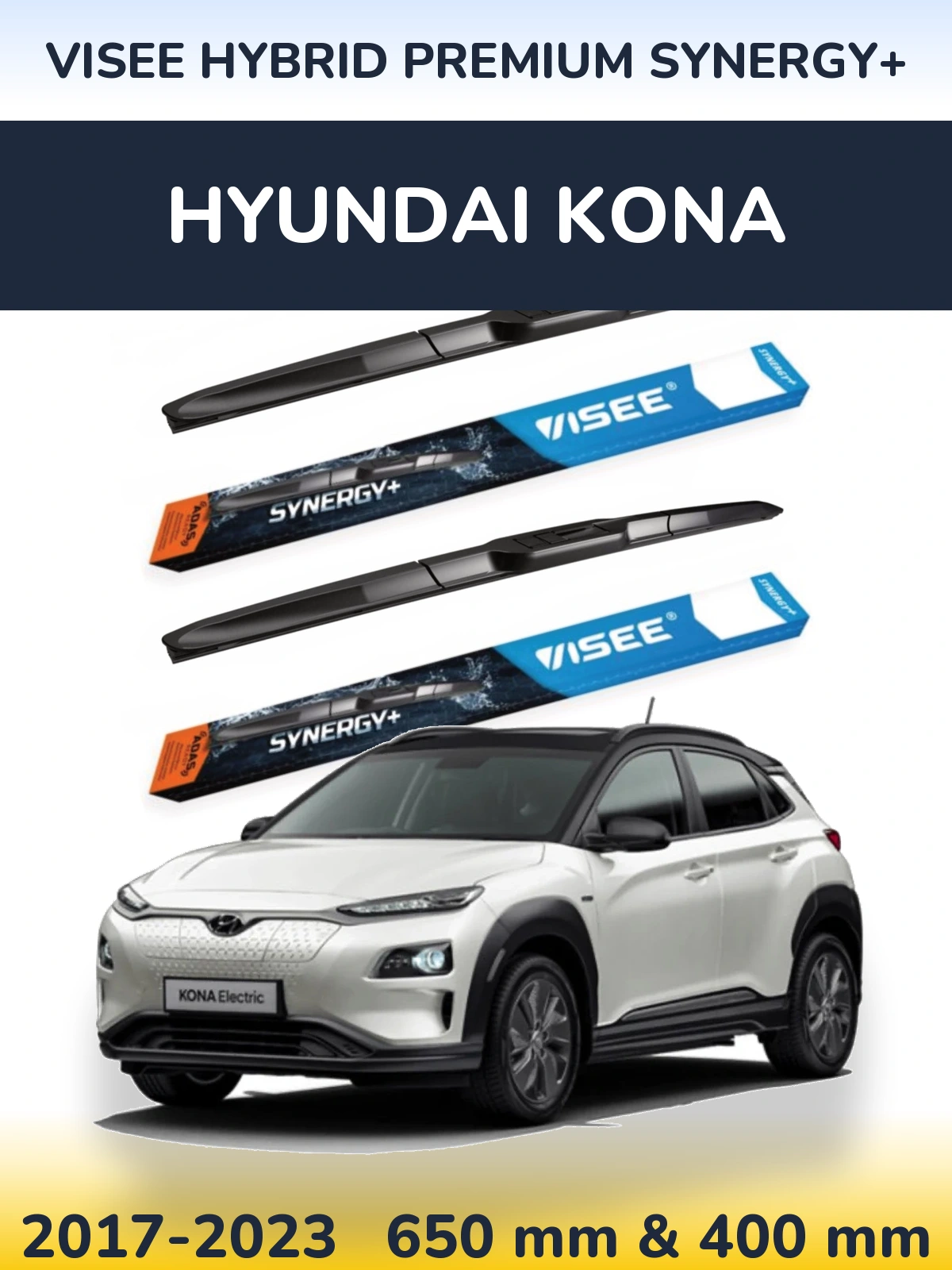 Front wiper blade set VISEE HYBRID PREMIUM SYNERGY+ 650 & 400 mm for Hyundai Kona 2017-2023