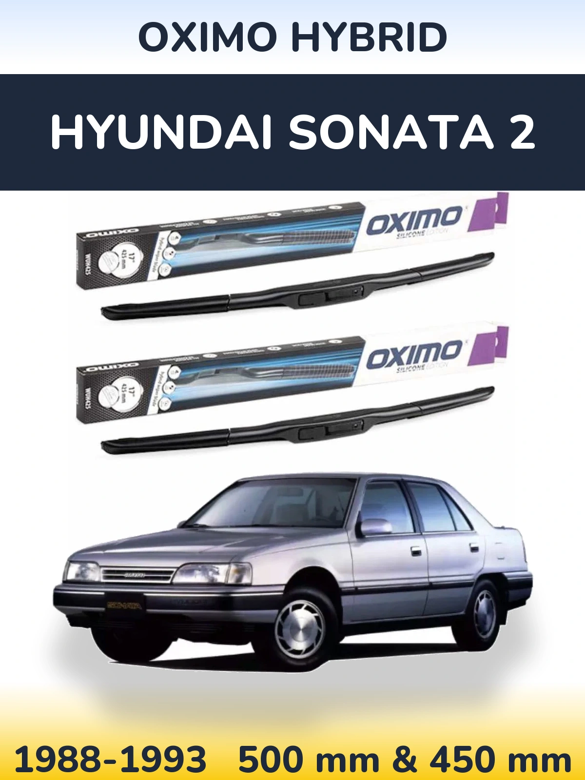Front wiper blade set Oximo Hybrid 500 & 450 mm for Hyundai Sonata 2 1988-1993