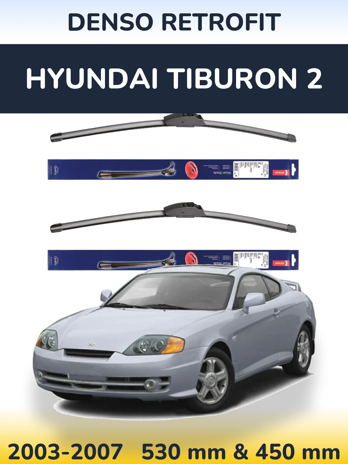 Front wiper blade set Denso Retrofit 530 & 450 mm for Hyundai Tiburon 2 2003-2007