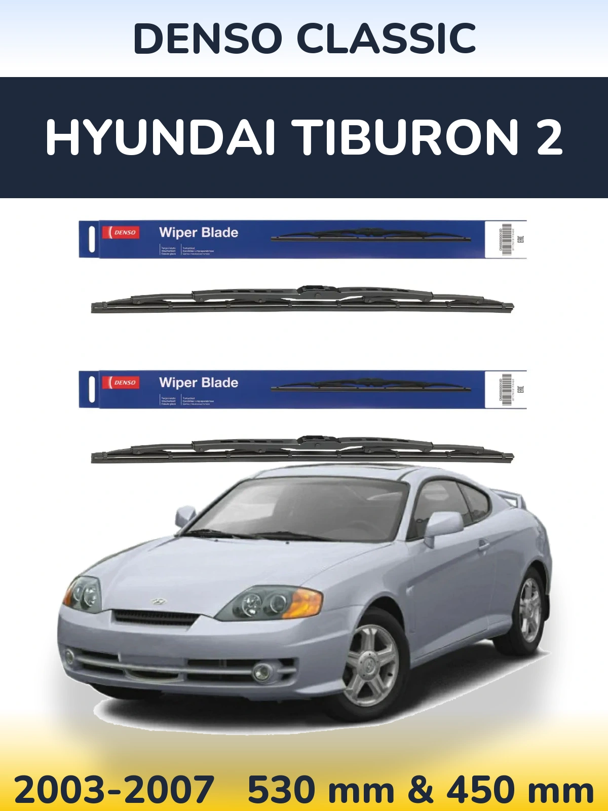 Front wiper blade set Denso Classic 530 & 450 mm for Hyundai Tiburon 2 2003-2007
