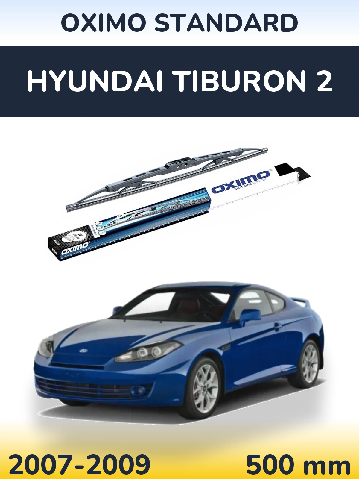 Rear wiper blade Oximo Standard 500 mm for Hyundai Tiburon 2 2007-2009