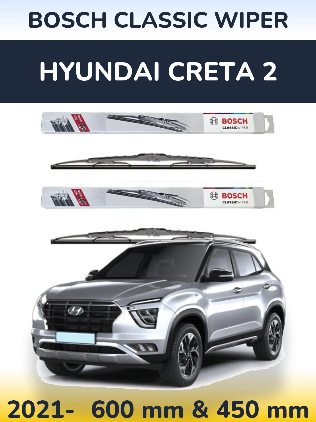 Комплект передніх щіток BOSCH Classic Wiper 600 & 450 мм для Hyundai Creta 2 2021-2026