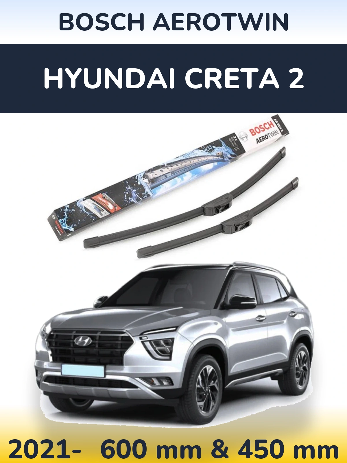 Front wiper blade set BOSCH AeroTwin 600 & 450 mm for Hyundai Creta 2 2021-2026