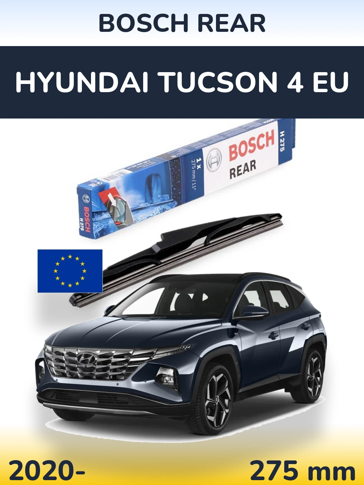 Задня щітка BOSCH Rear 275 мм для Hyundai Tucson 4 EU 2020-2026
