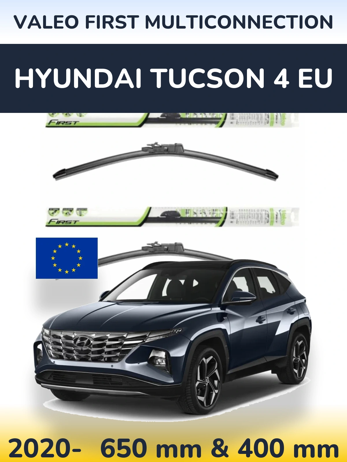 Front wiper blade set Valeo First MultiConnection 650 & 400 mm for Hyundai Tucson 4 EU 2020-2026