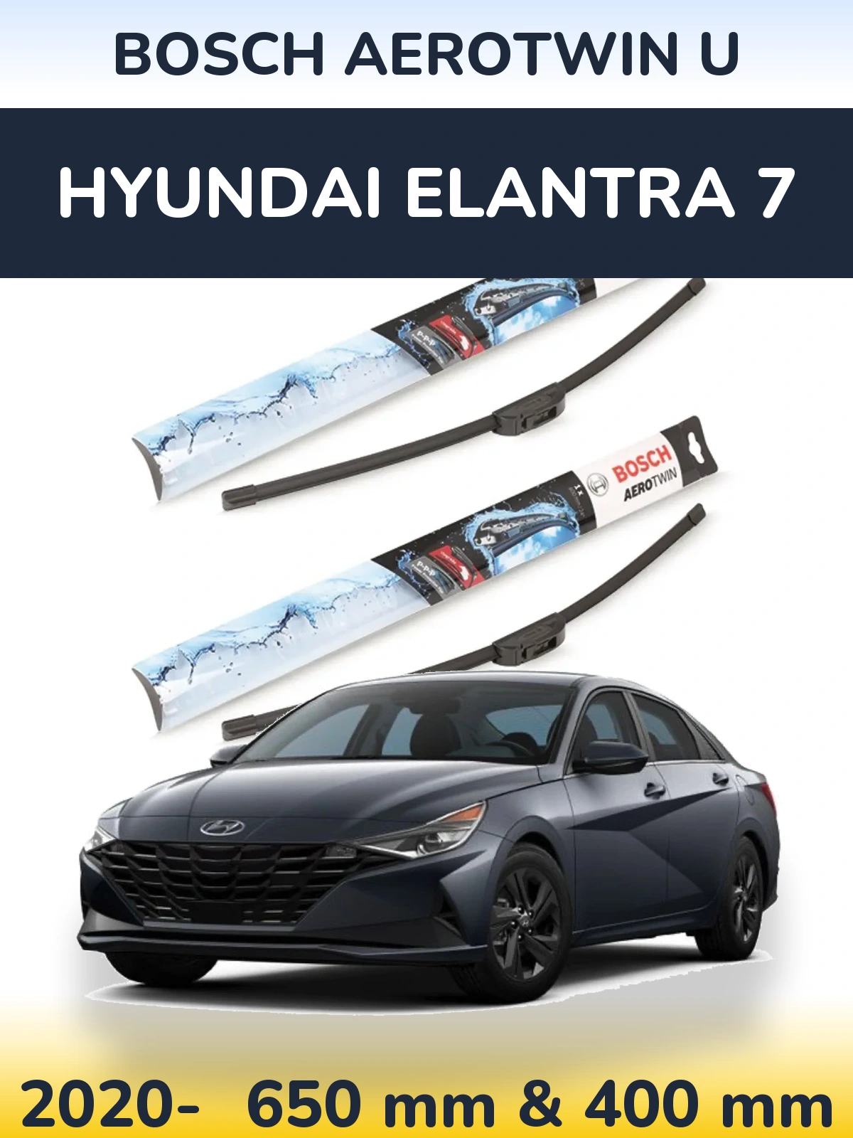 Front wiper blade set BOSCH AeroTwin U 650 & 400 mm for Hyundai Elantra 7 2020-2026