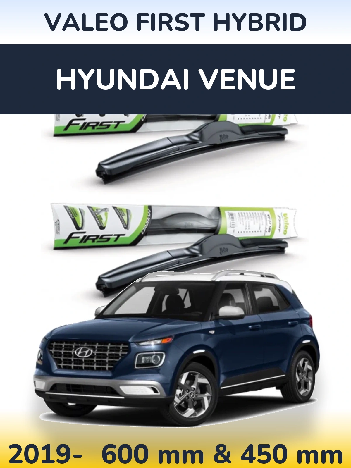 Front wiper blade set Valeo First Hybrid 600 & 450 mm for Hyundai Venue 2019-2026