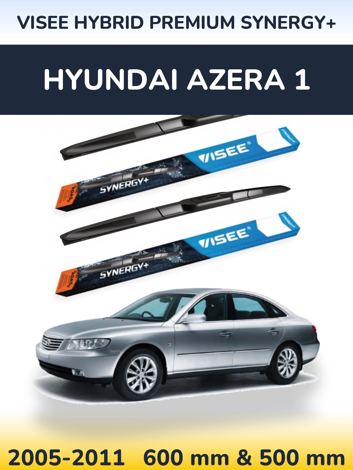 Front wiper blade set VISEE HYBRID PREMIUM SYNERGY+ 600 & 500 mm for Hyundai Azera 1 2005-2011