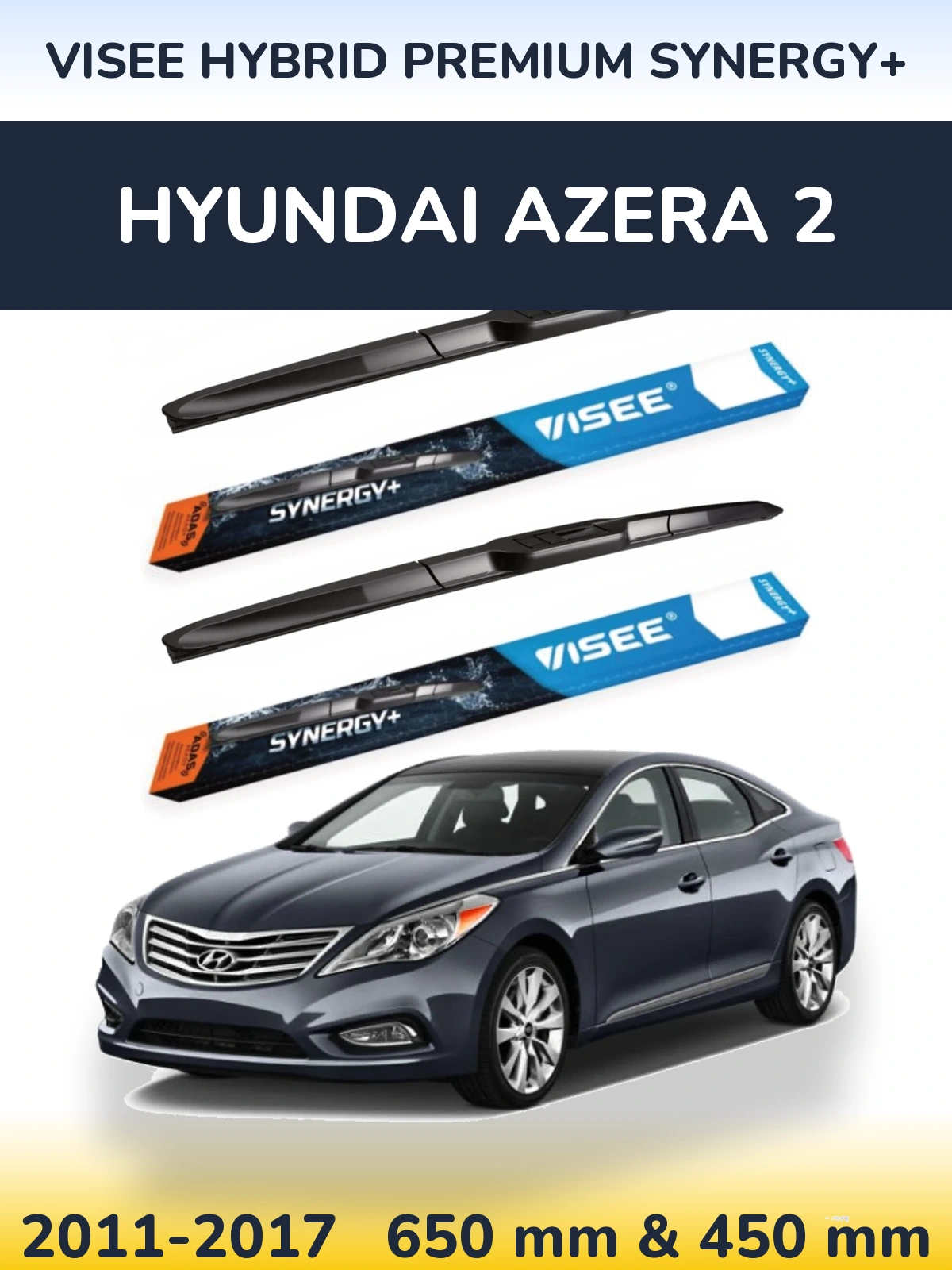 Front wiper blade set VISEE HYBRID PREMIUM SYNERGY+ 650 & 450 mm for Hyundai Azera 2 2011-2017