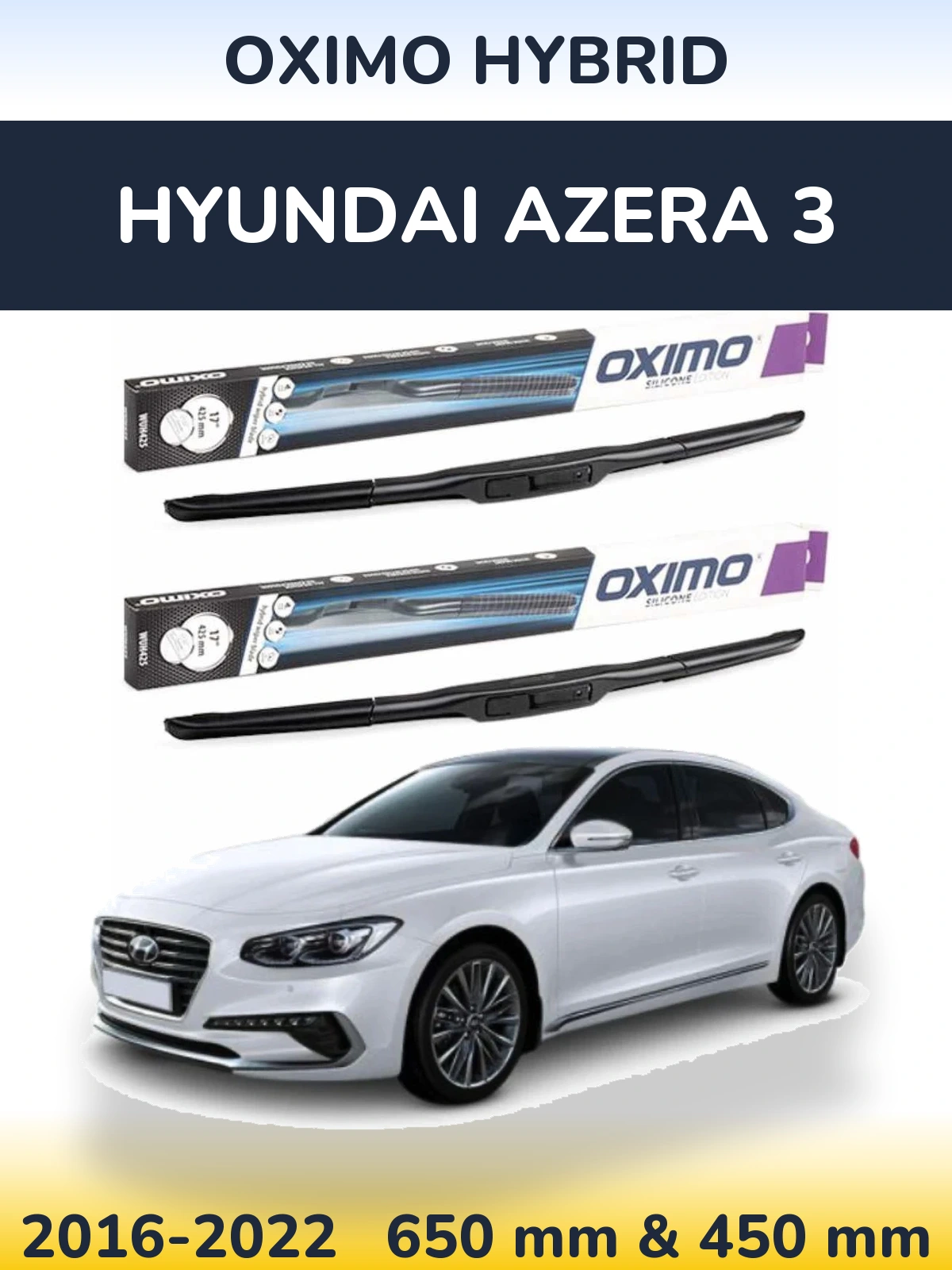Front wiper blade set Oximo Hybrid 650 & 450 mm for Hyundai Azera 3 2016-2022