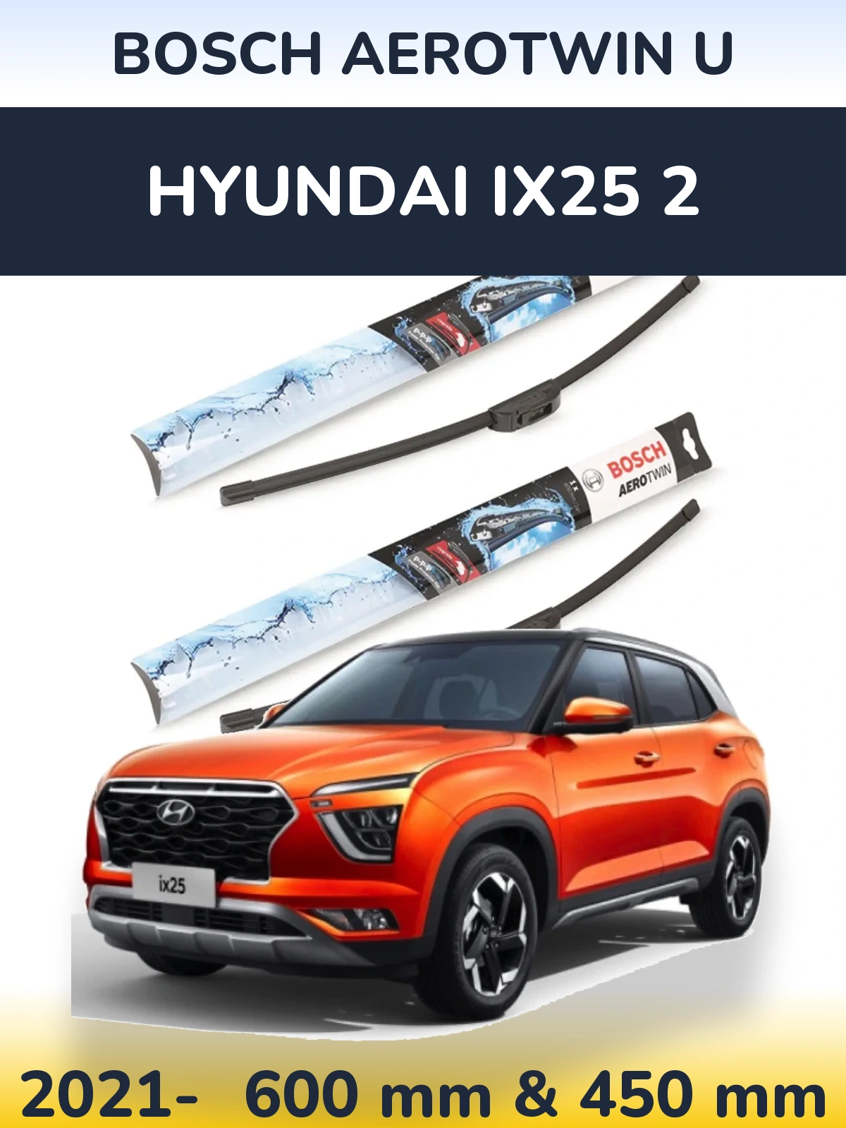 Комплект передніх щіток BOSCH AeroTwin U 600 & 450 мм для Hyundai ix25 2 2021-2026
