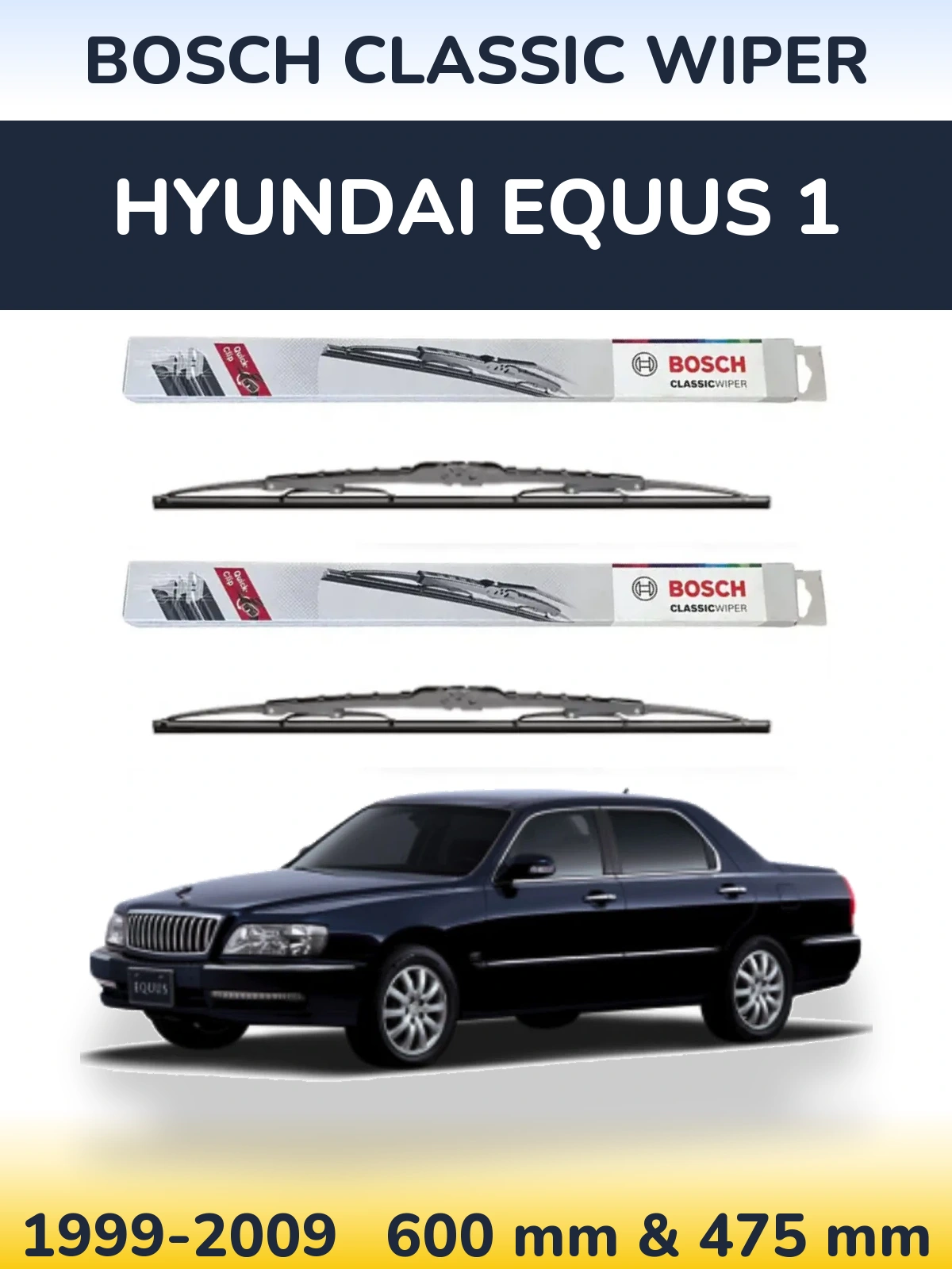 Front wiper blade set BOSCH Classic Wiper 600 & 475 mm for Hyundai Equus 1 1999-2009