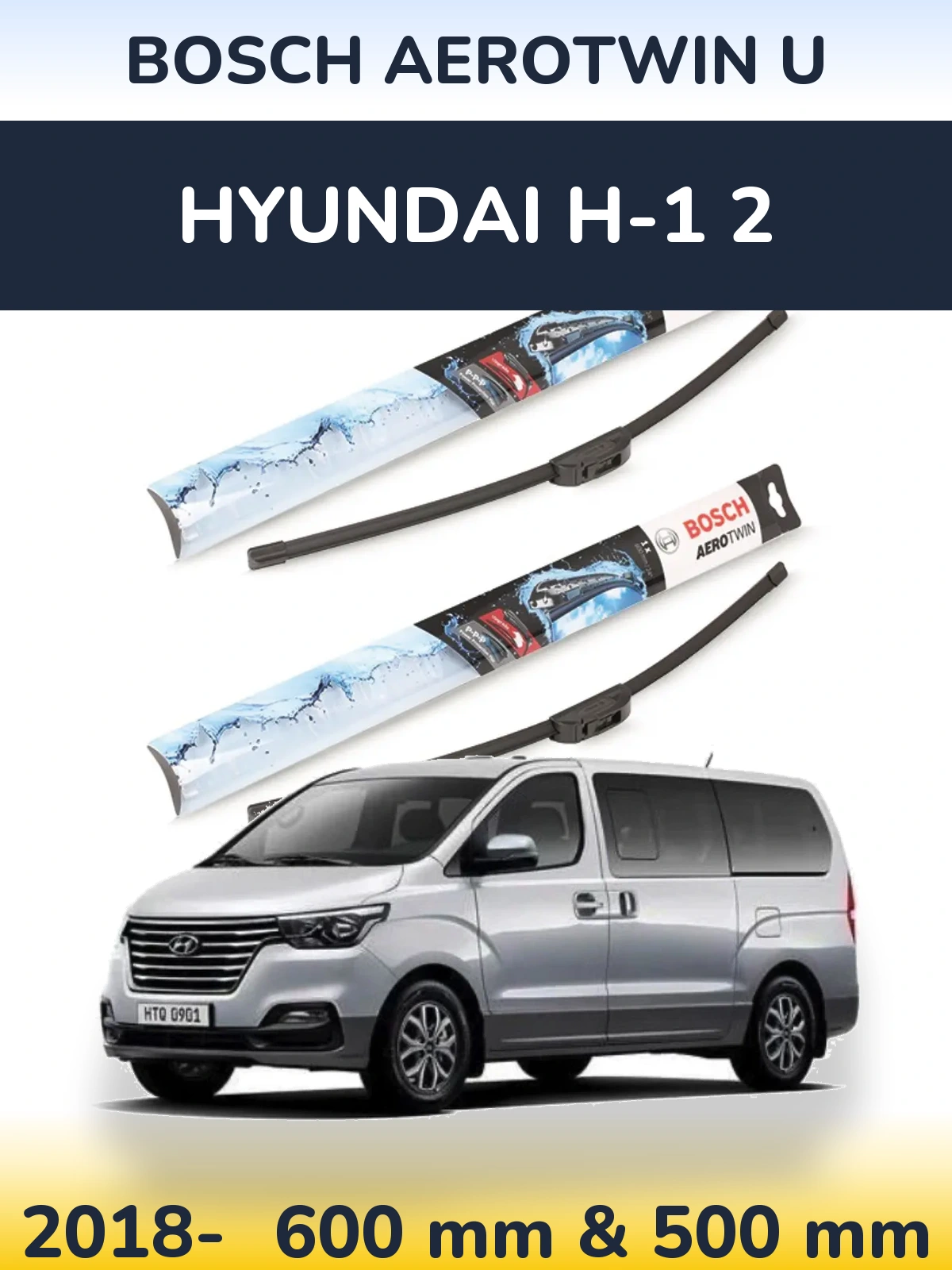 Комплект передних дворников BOSCH AeroTwin U 600 & 500 мм для Hyundai H-1 2 2018-2026
