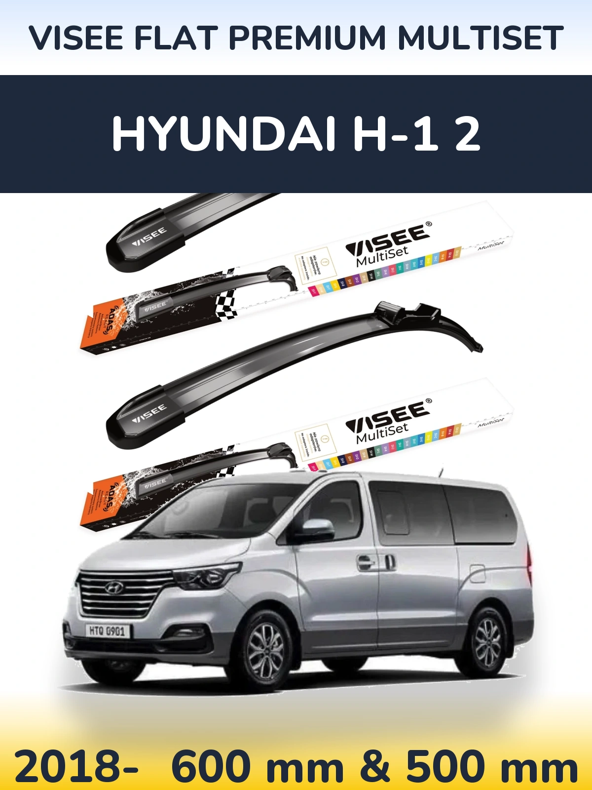 Front wiper blade set VISEE FLAT PREMIUM MultiSet 600 & 500 mm for Hyundai H-1 2 2018-2026