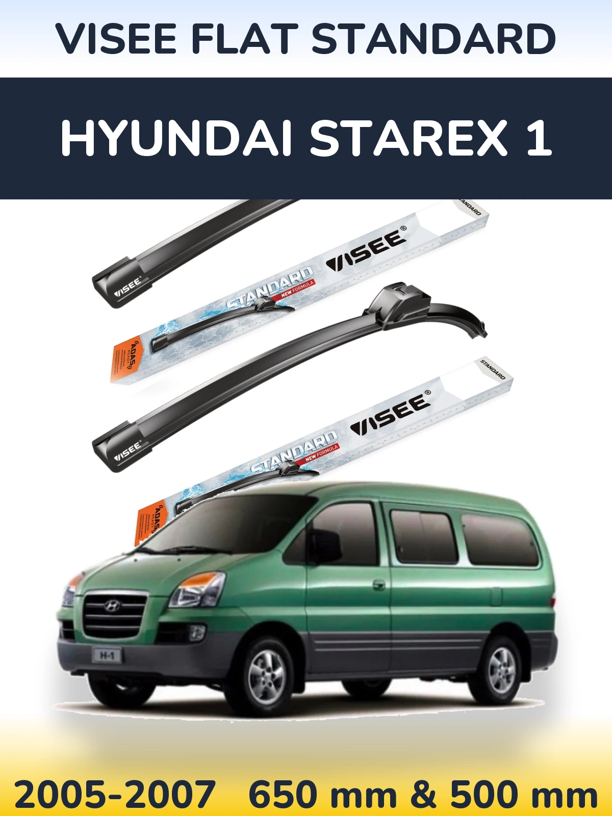 Front wiper blade set VISEE FLAT STANDARD 650 & 500 mm for Hyundai Starex 1 2005-2007
