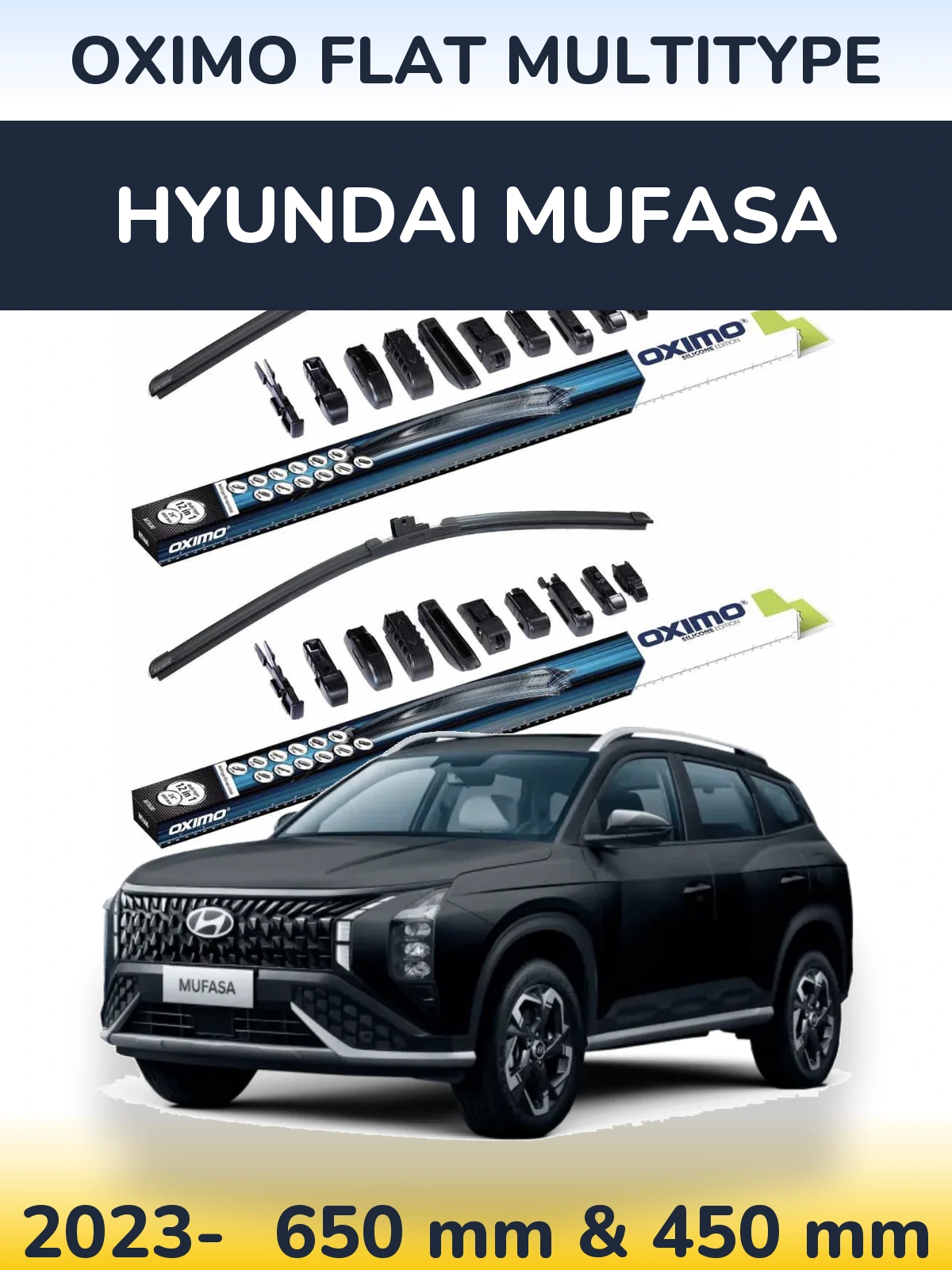 Front wiper blade set Oximo Flat MultiTypee 650 & 450 mm for Hyundai Mufasa 2023-2026