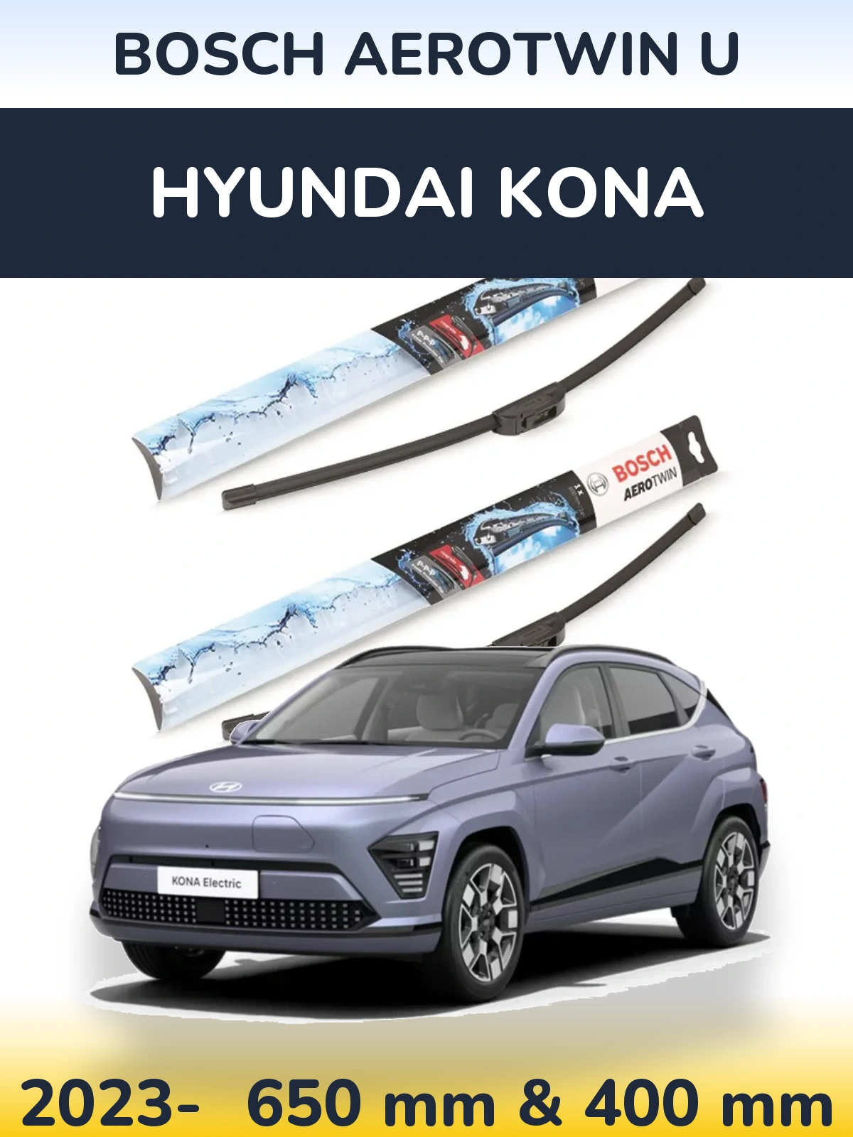 Front wiper blade set BOSCH AeroTwin U 650 & 400 mm for Hyundai Kona 2023-2026