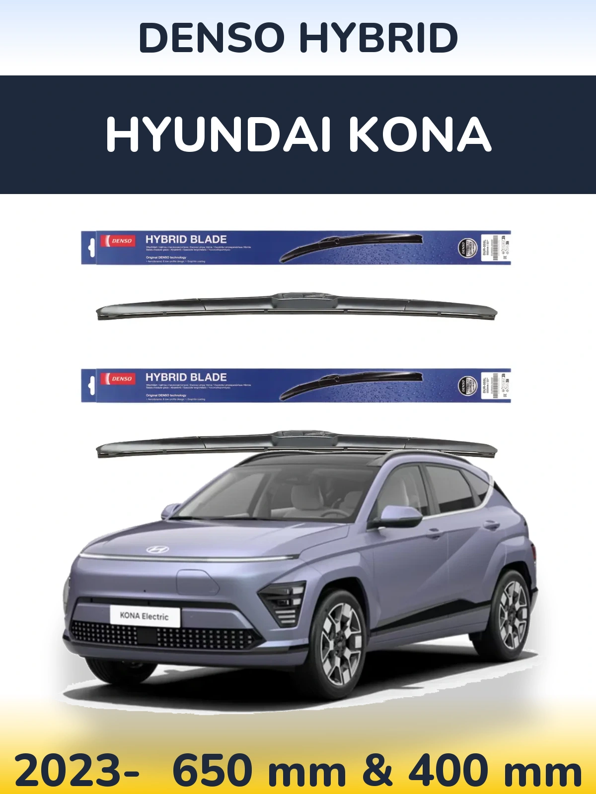Front wiper blade set Denso Hybrid 650 & 400 mm for Hyundai Kona 2023-2026