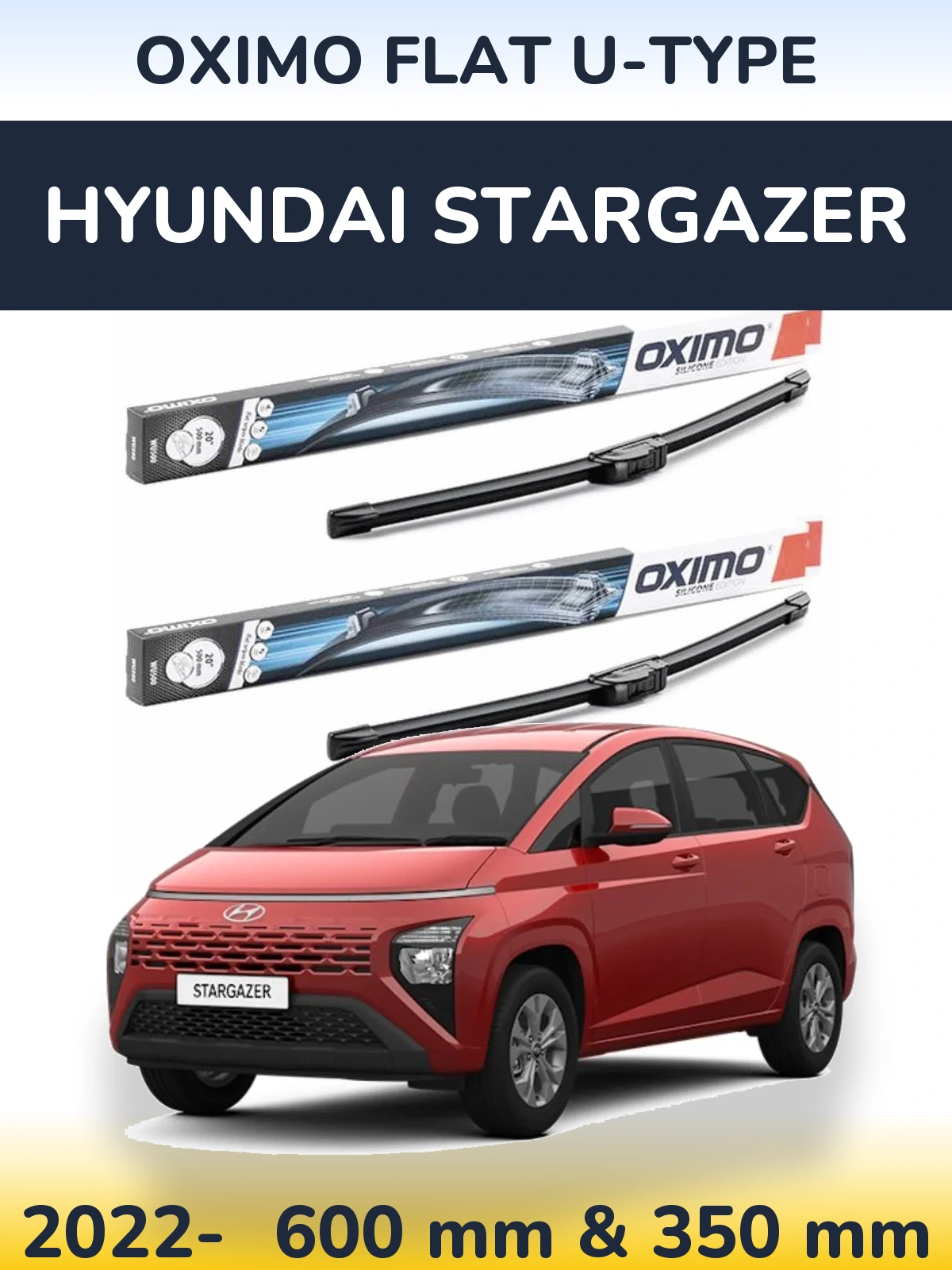Front wiper blade set Oximo Flat U-type 600 & 350 mm for Hyundai Stargazer 2022-2026
