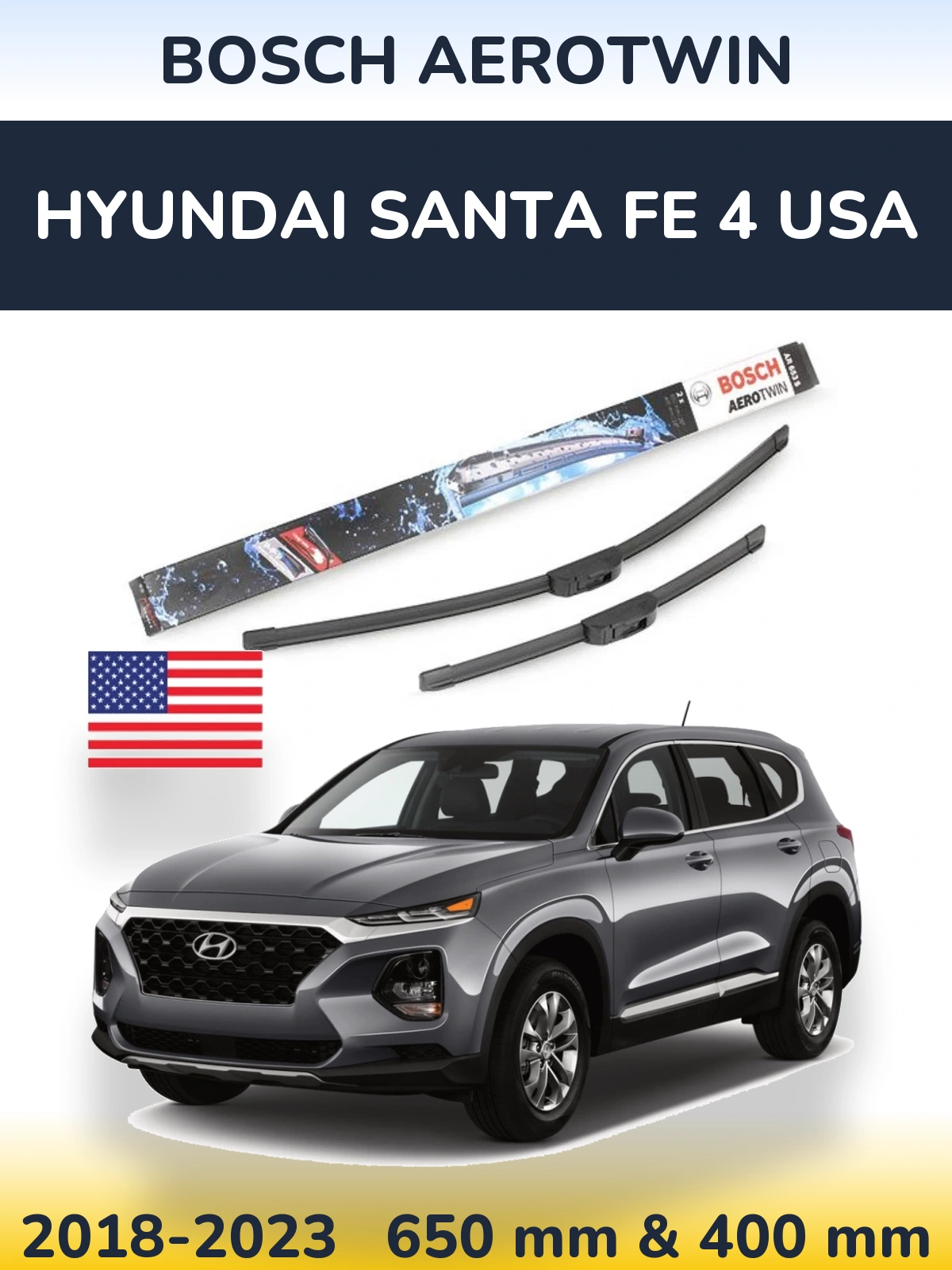Front wiper blade set BOSCH AeroTwin 650 & 400 mm for Hyundai Santa Fe 4 USA 2018-2023