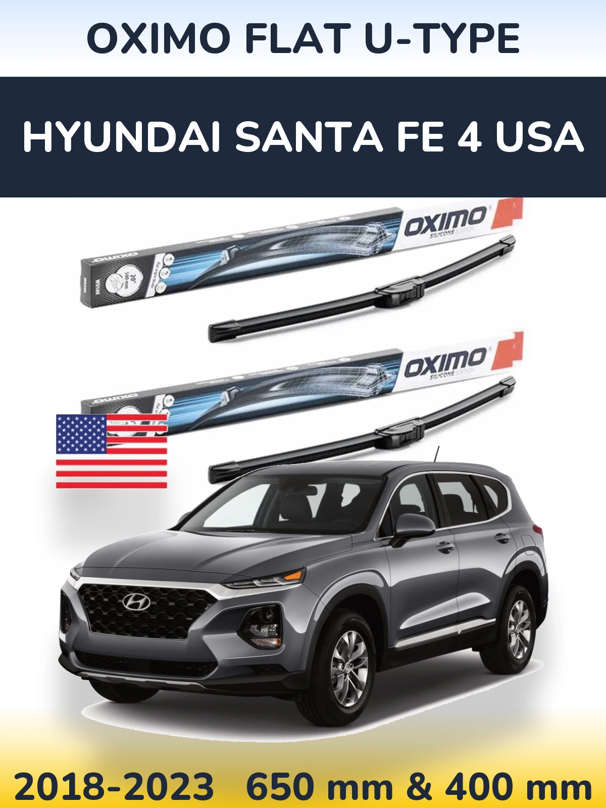 Front wiper blade set Oximo Flat U-type 650 & 400 mm for Hyundai Santa Fe 4 USA 2018-2023