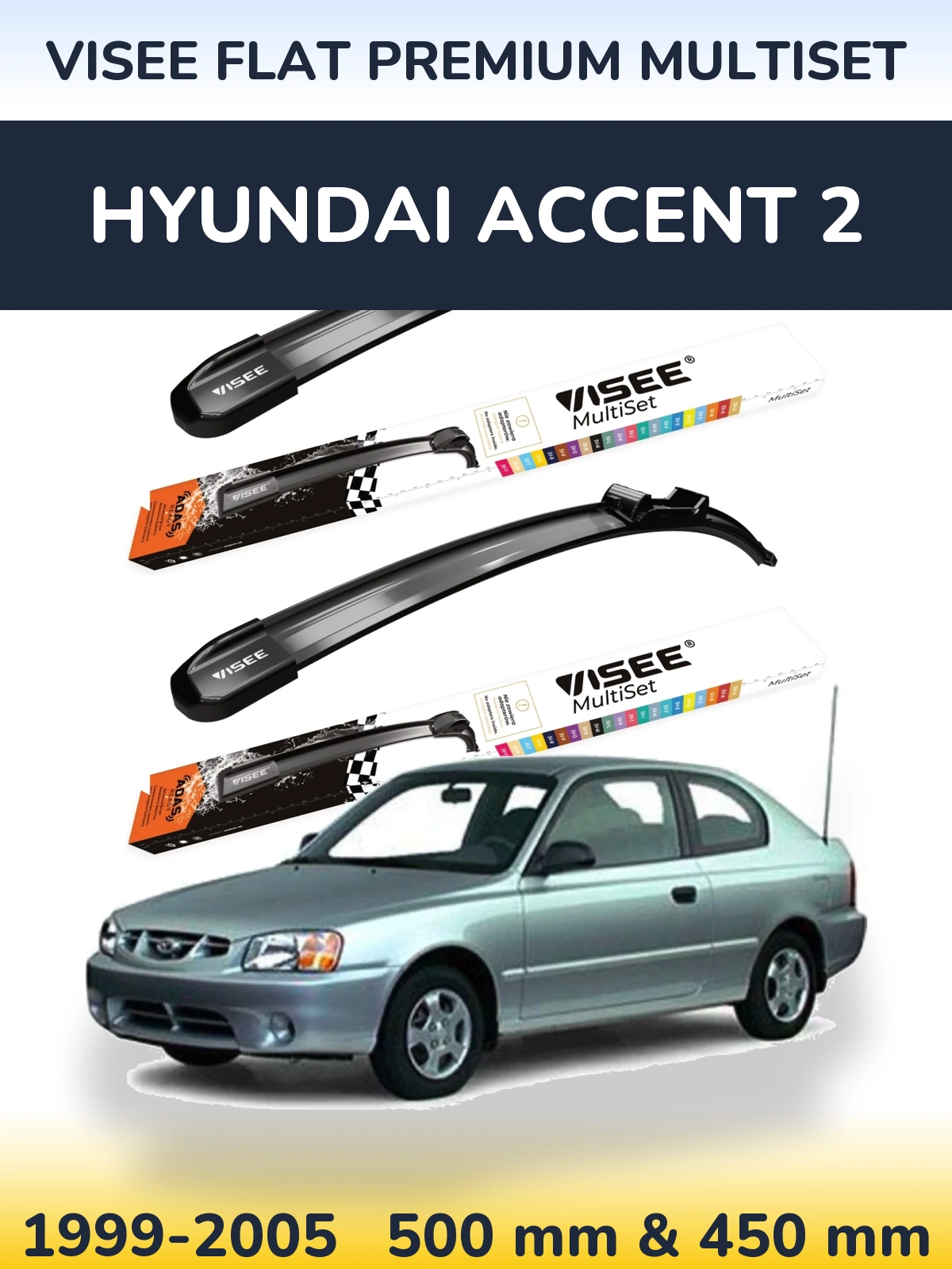 Front wiper blade set VISEE FLAT PREMIUM MultiSet 500 & 450 mm for Hyundai Accent 2 1999-2005
