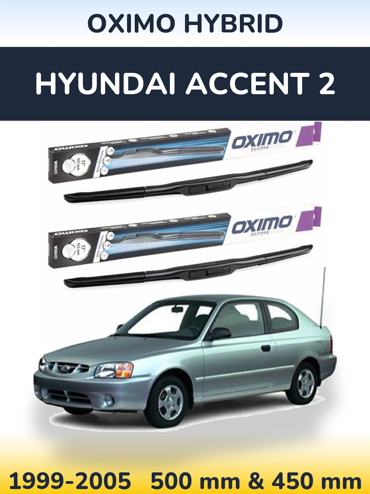 Front wiper blade set Oximo Hybrid 500 & 450 mm for Hyundai Accent 2 1999-2005