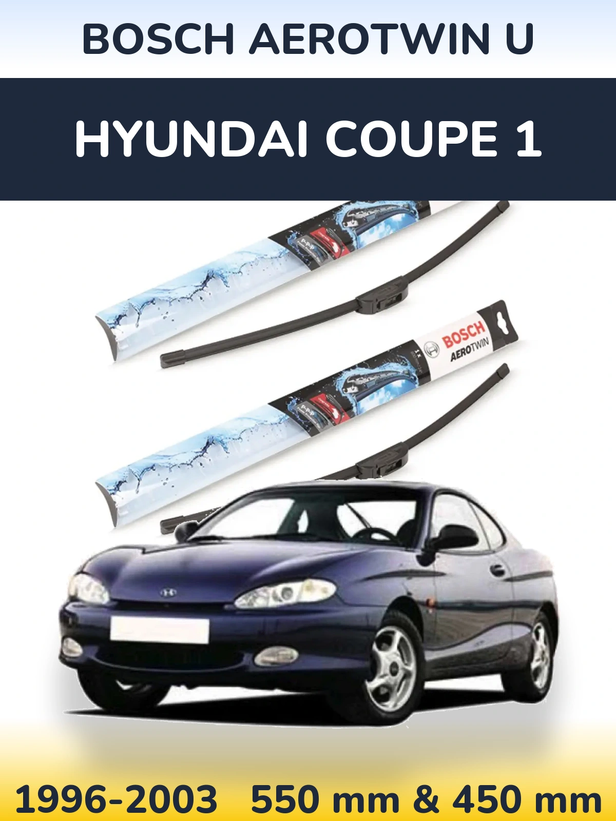 Комплект передних дворников BOSCH AeroTwin U 550 & 450 мм для Hyundai Coupe 1 1996-2003
