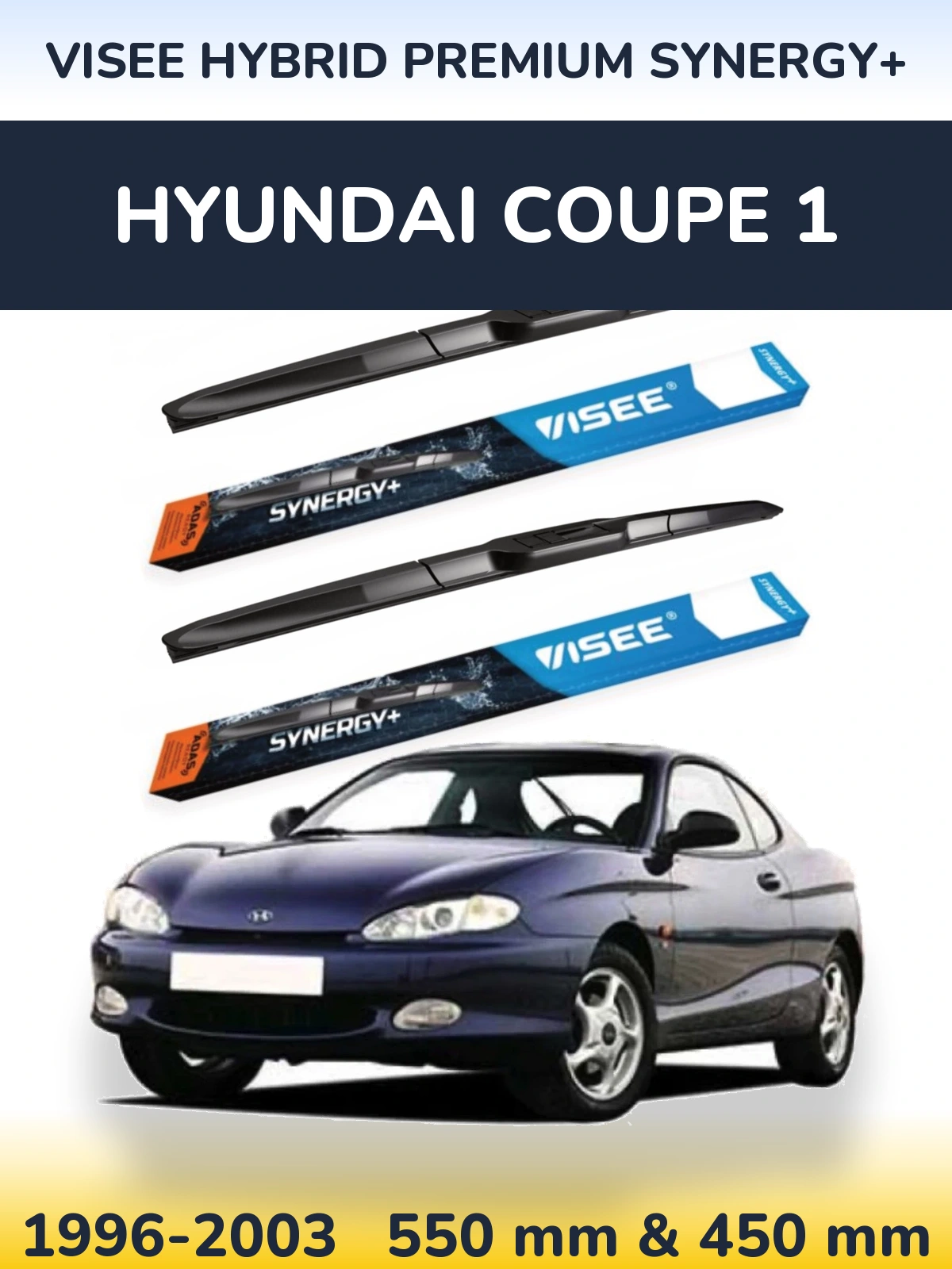Front wiper blade set VISEE HYBRID PREMIUM SYNERGY+ 550 & 450 mm for Hyundai Coupe 1 1996-2003