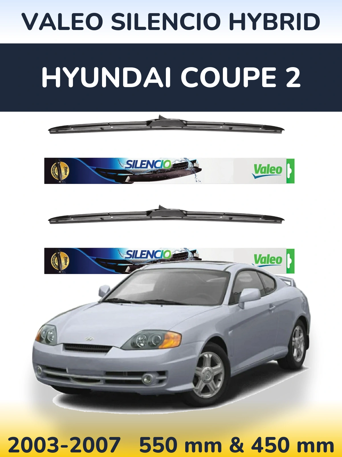 Комплект передніх щіток Valeo Silencio Hybrid 550 & 450 мм для Hyundai Coupe 2 2003-2007