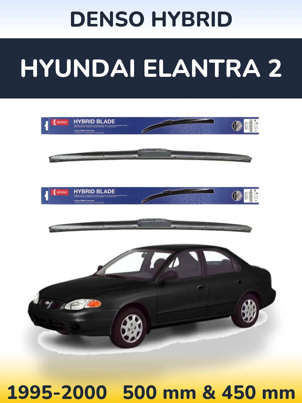 Front wiper blade set Denso Hybrid 500 & 450 mm for Hyundai Elantra 2 1995-2000