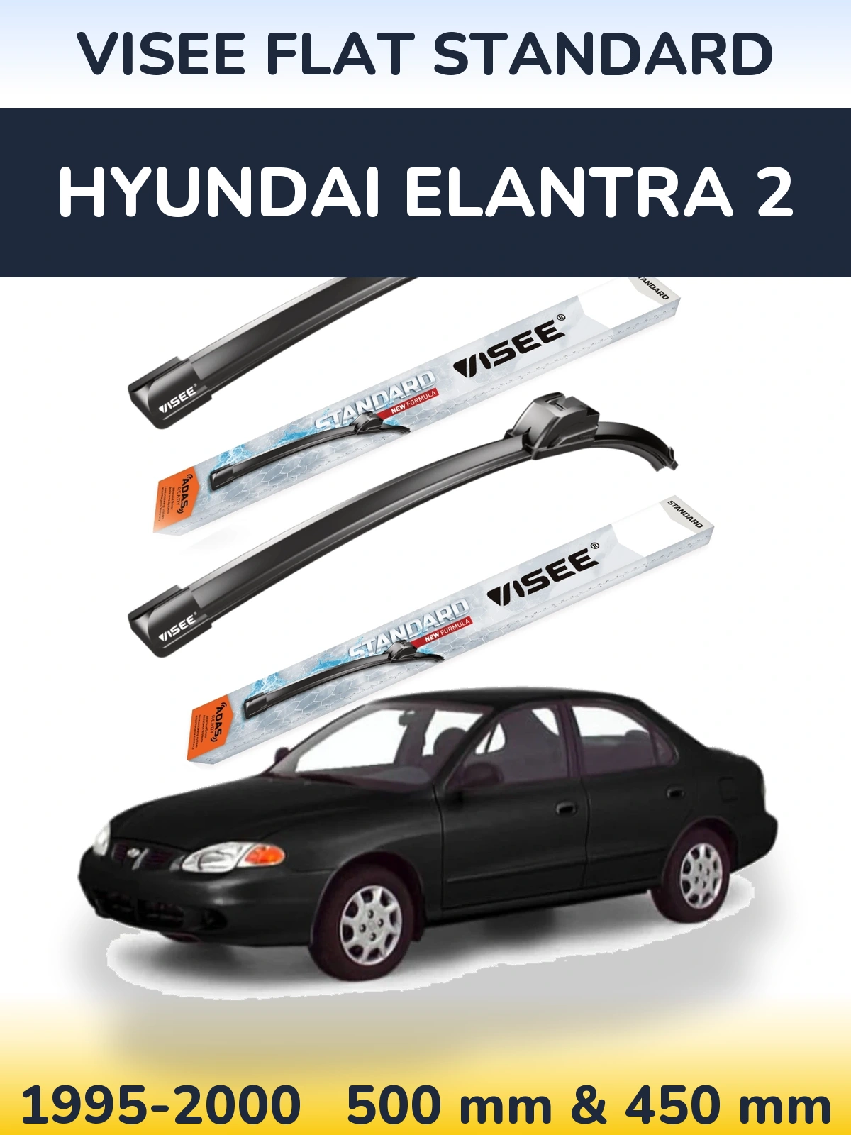 Front wiper blade set VISEE FLAT STANDARD 500 & 450 mm for Hyundai Elantra 2 1995-2000
