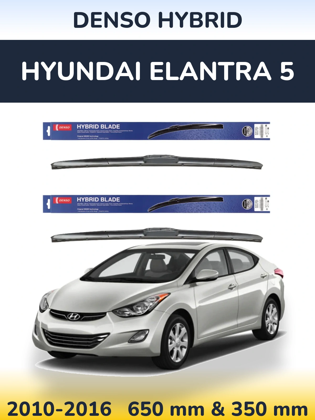 Front wiper blade set Denso Hybrid 650 & 350 mm for Hyundai Elantra 5 2010-2016