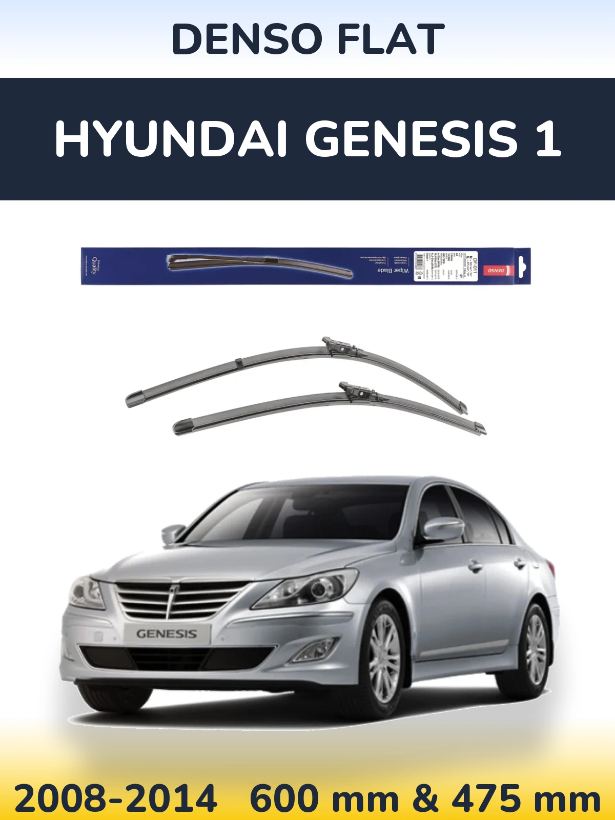 Front wiper blade set Denso Flat 600 & 475 mm for Hyundai Genesis 1 2008-2014