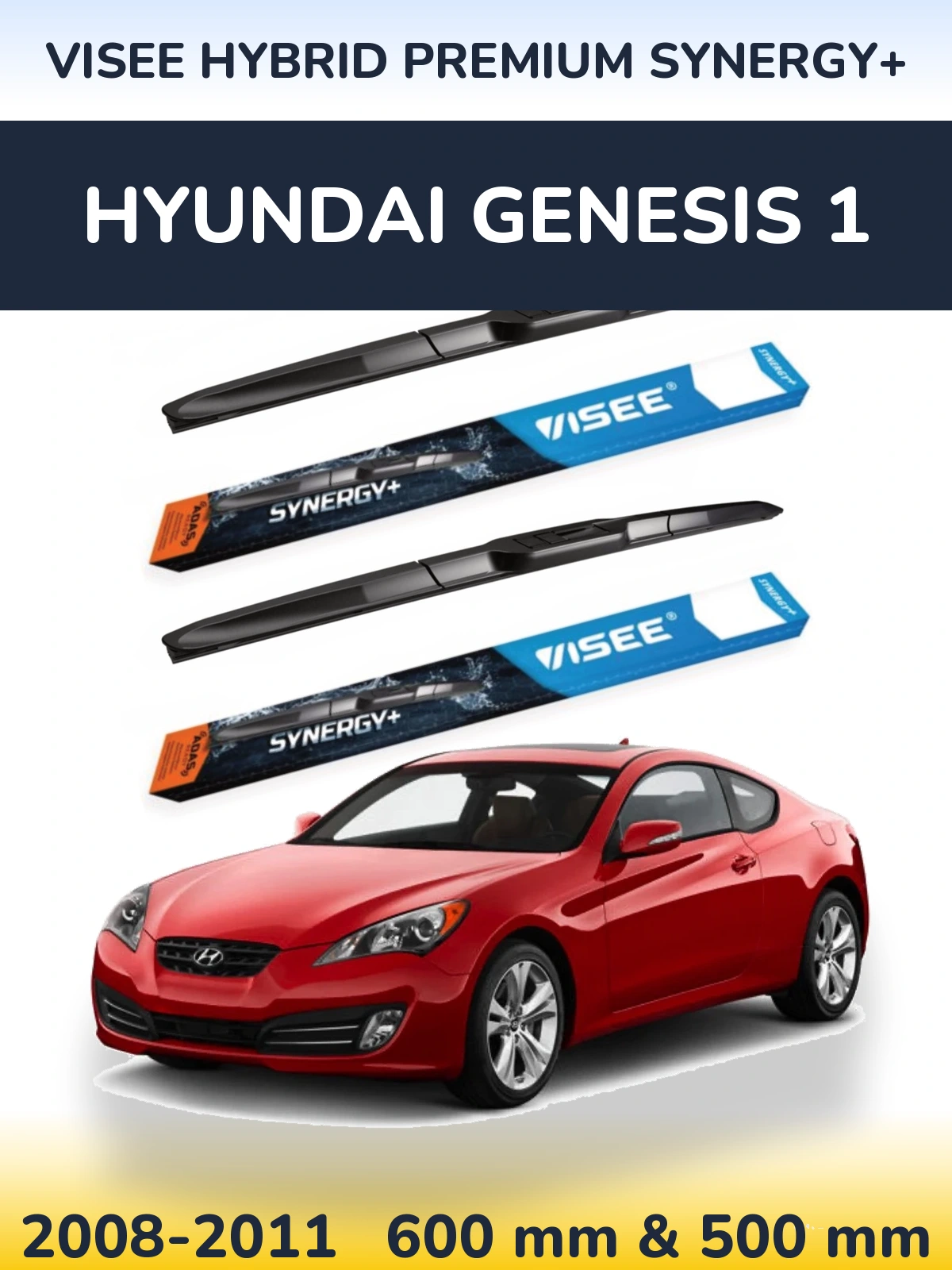Front wiper blade set VISEE HYBRID PREMIUM SYNERGY+ 600 & 500 mm for Hyundai Genesis 1 2008-2011