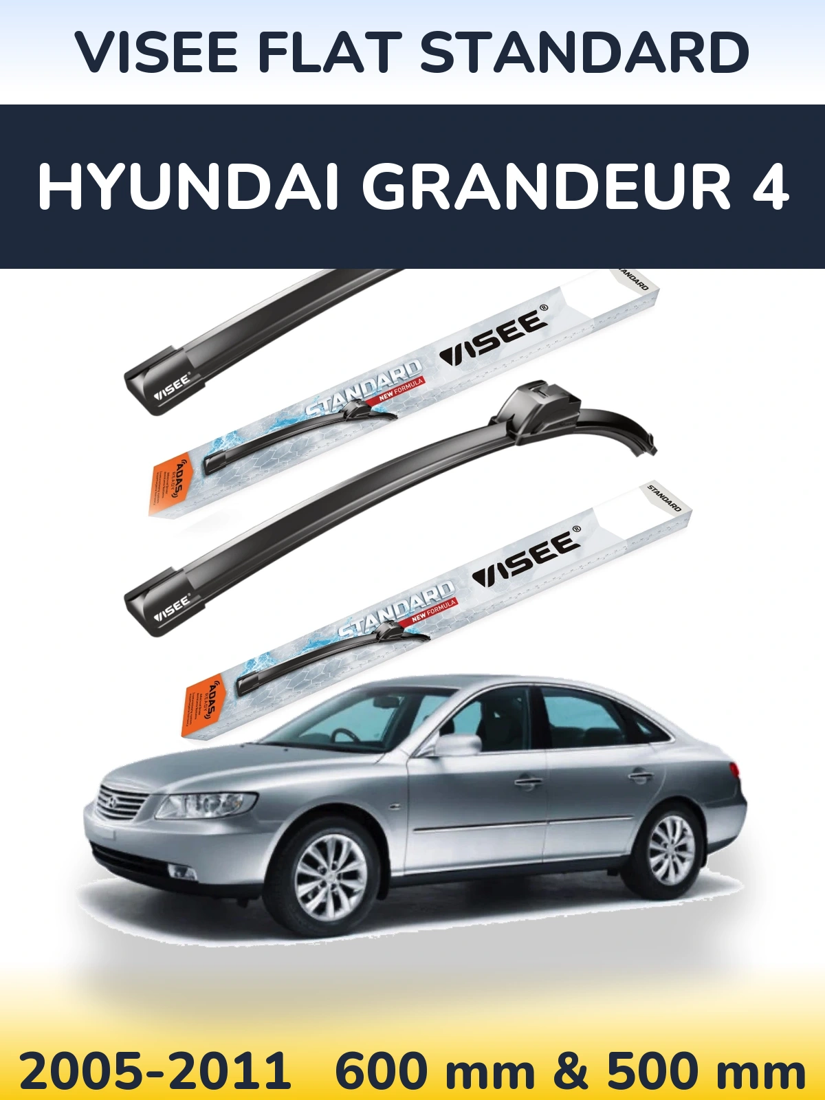Front wiper blade set VISEE FLAT STANDARD 600 & 500 mm for Hyundai Grandeur 4 2005-2011