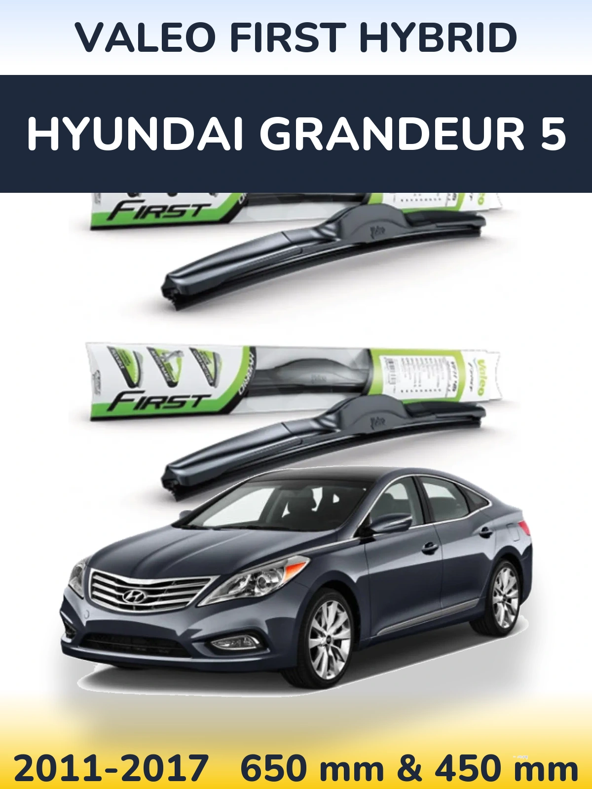 Front wiper blade set Valeo First Hybrid 650 & 450 mm for Hyundai Grandeur 5 2011-2017