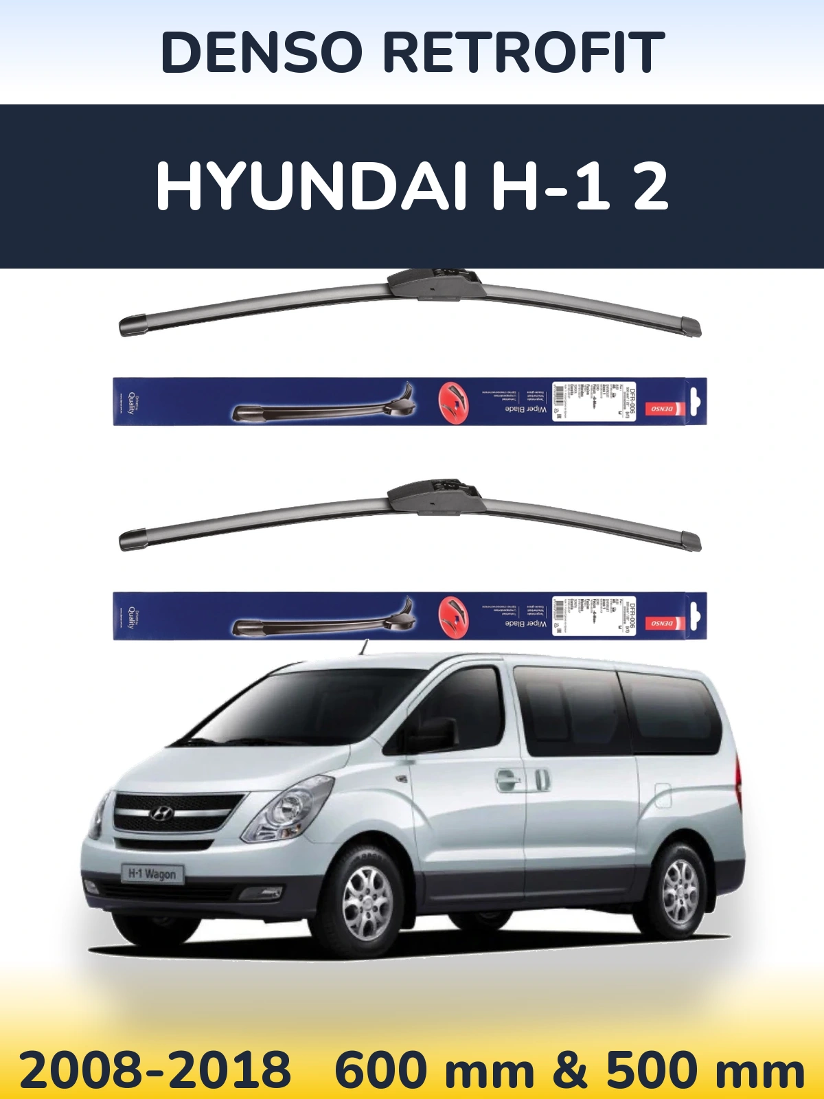 Front wiper blade set Denso Retrofit 600 & 500 mm for Hyundai H-1 2 2008-2018