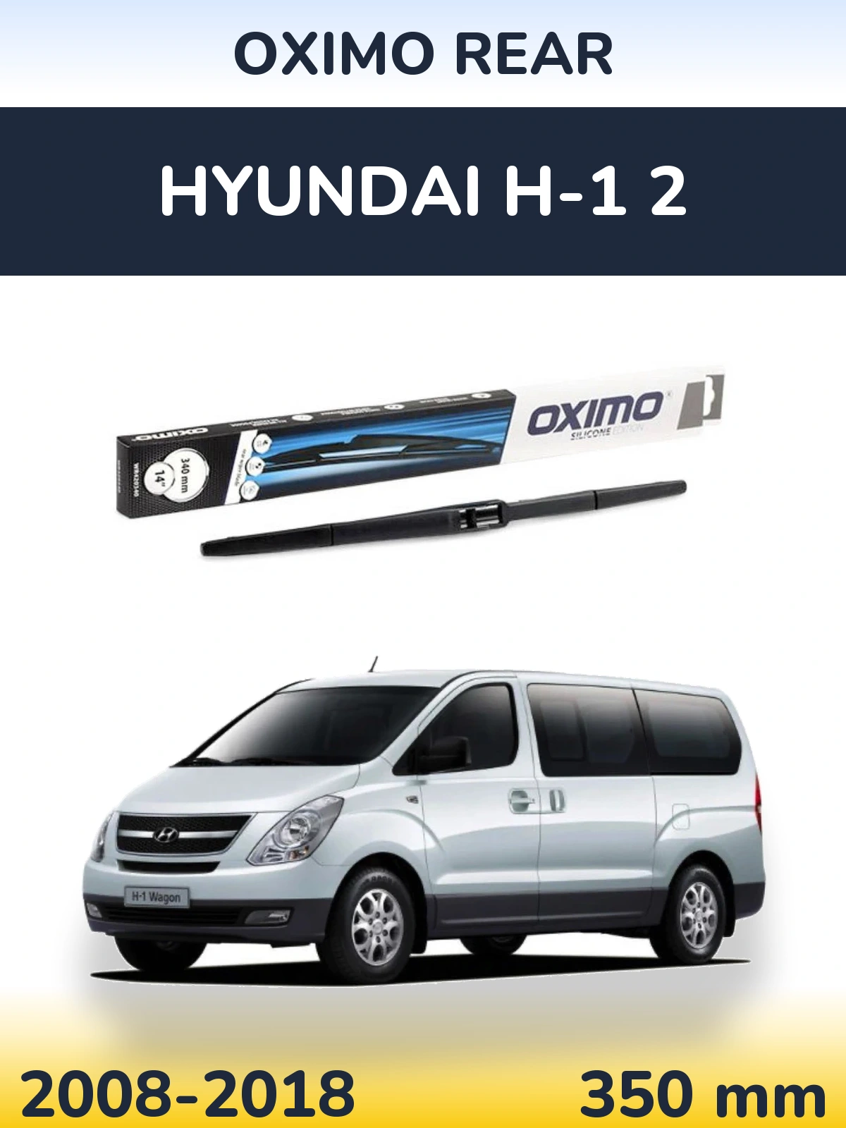 Rear wiper blade Oximo Rear 350 mm for Hyundai H-1 2 2008-2018