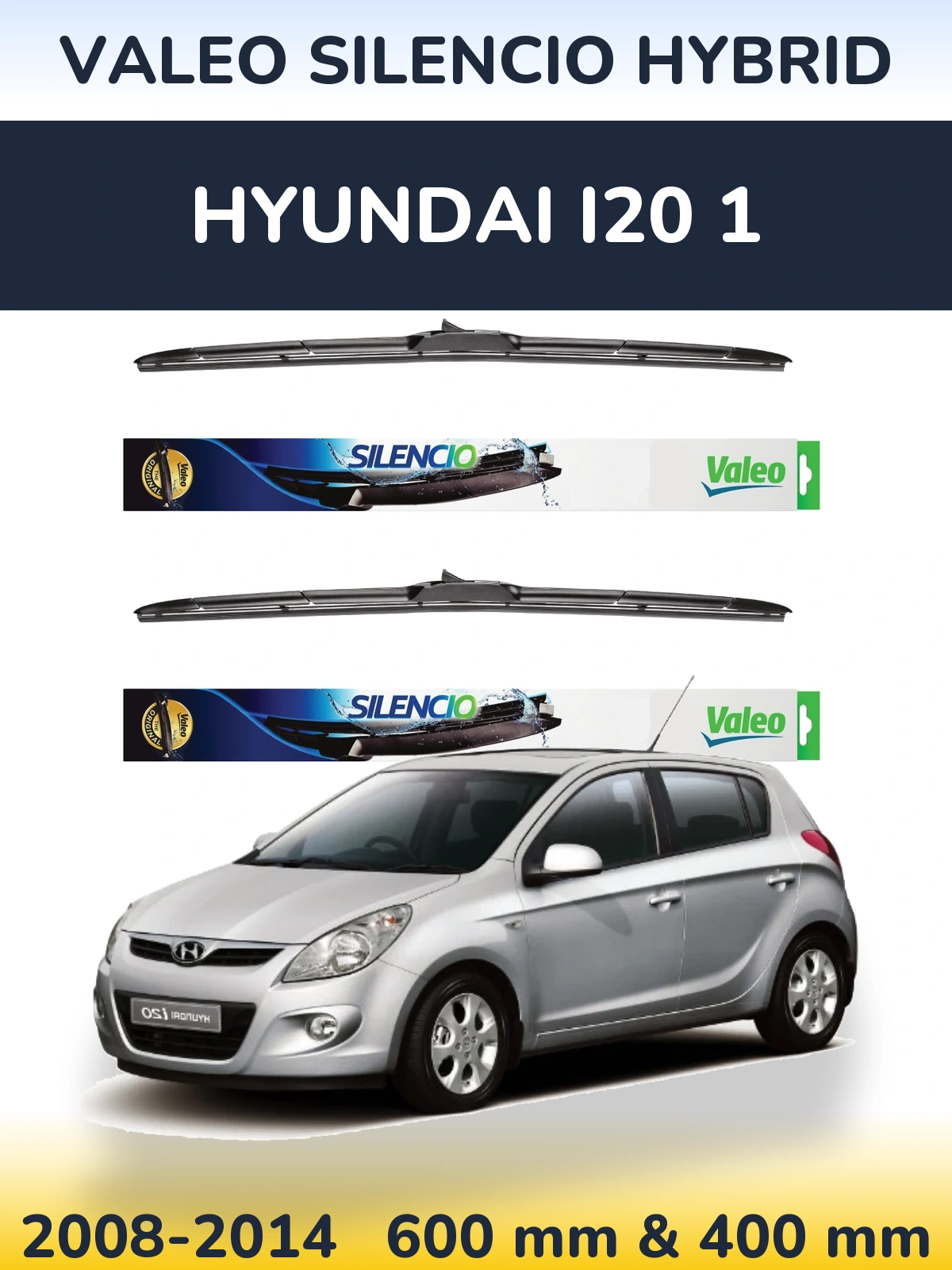Front wiper blade set Valeo Silencio Hybrid 600 & 400 mm for Hyundai i20 1 2008-2014