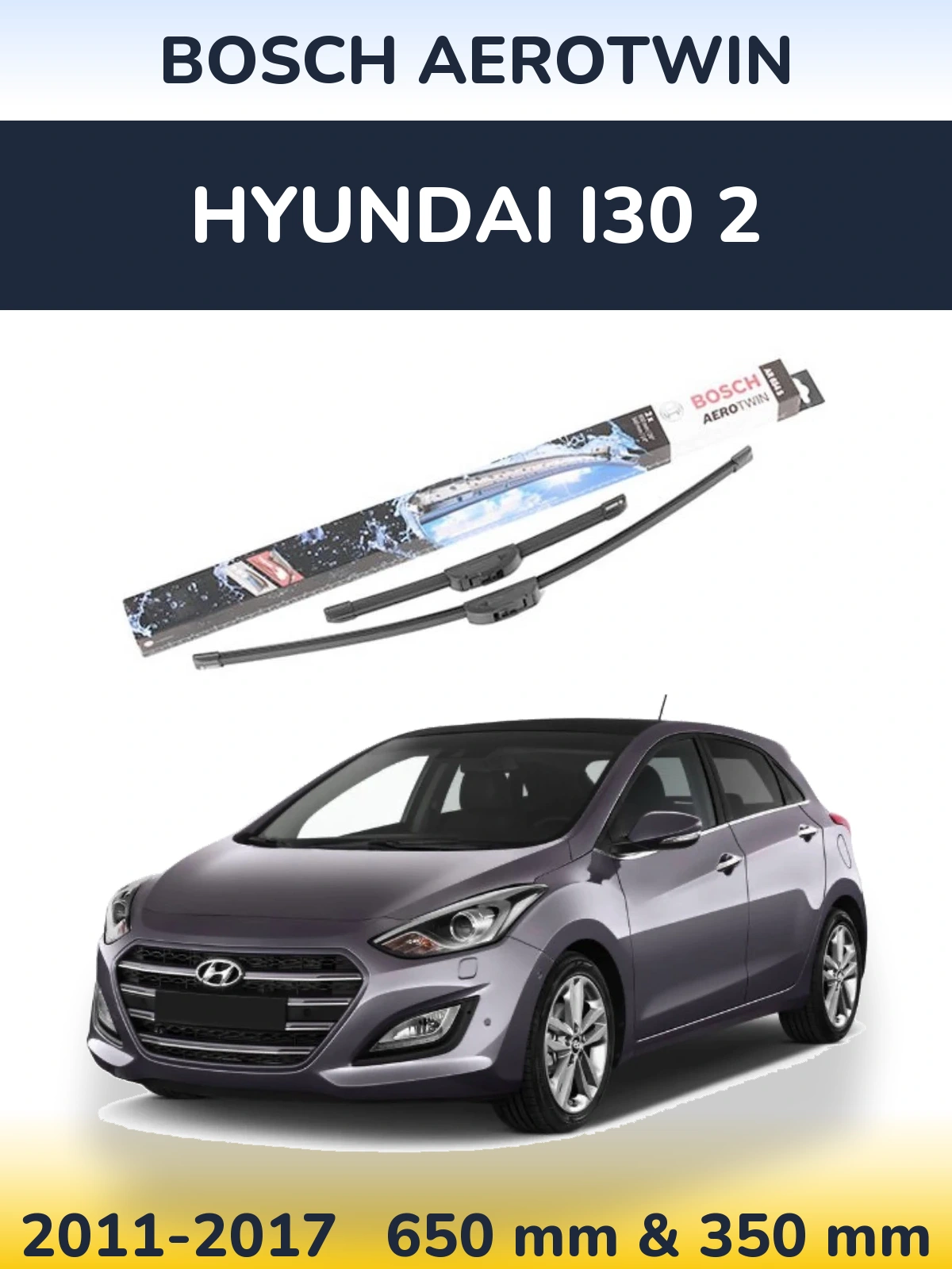 Front wiper blade set BOSCH AeroTwin 650 & 350 mm for Hyundai i30 2 2011-2017