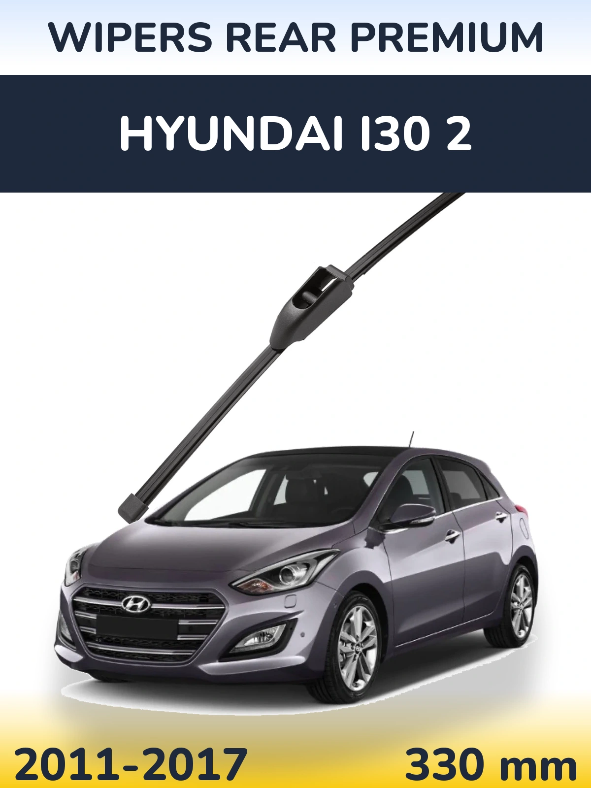 Rear wiper blade WIPERS REAR PREMIUM 330 mm for Hyundai i30 2 2011-2017