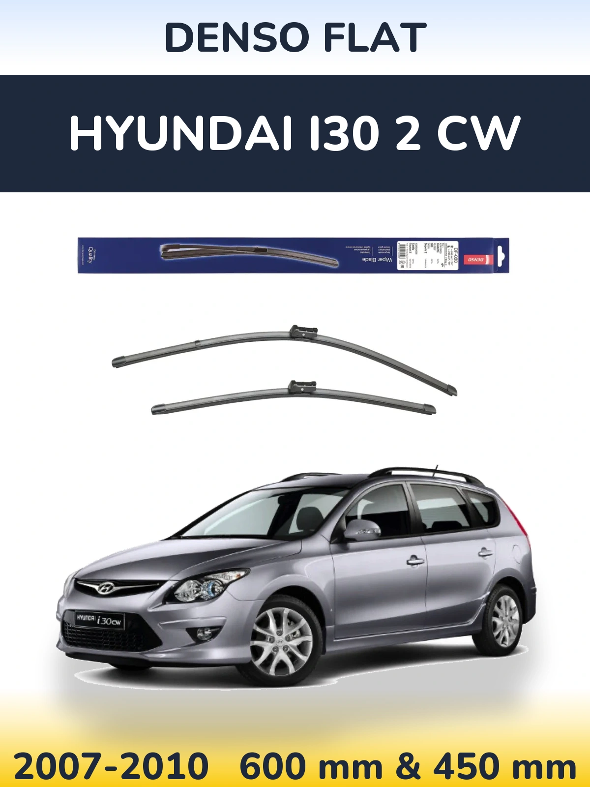 Комплект передніх щіток Denso Flat 600 & 450 мм для Hyundai i30 2 CW 2007-2010