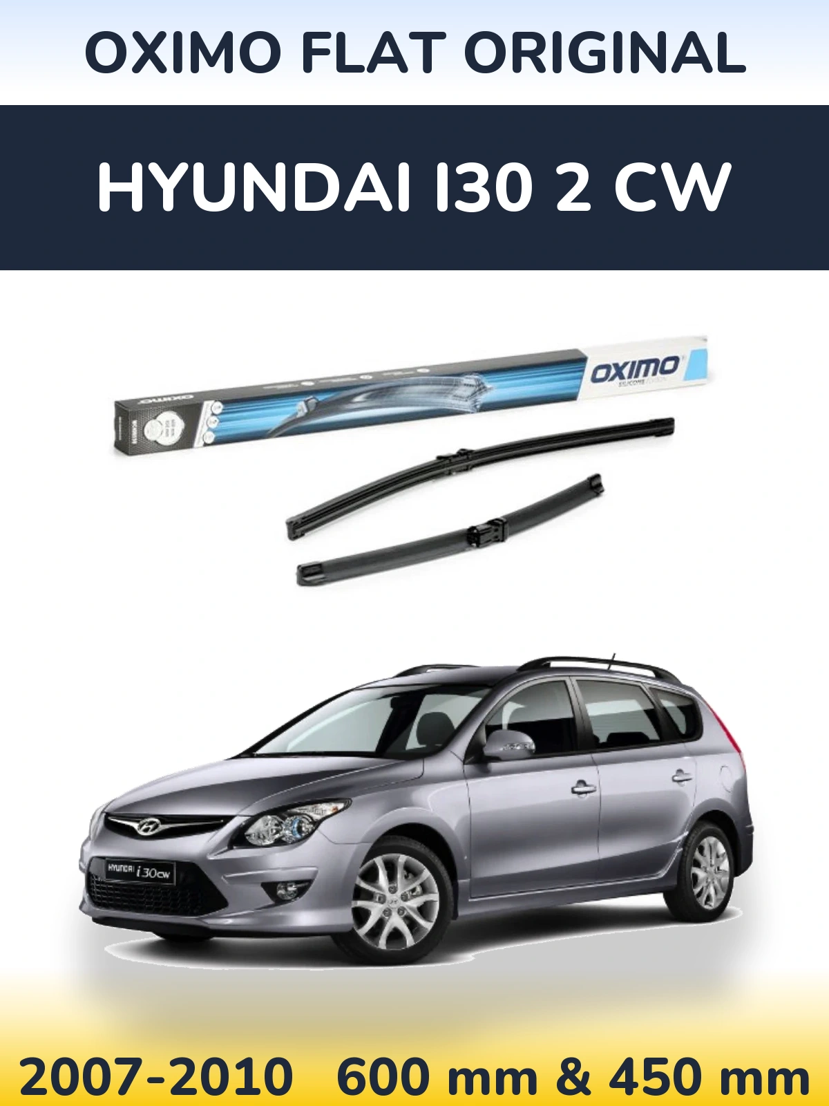 Комплект передніх щіток Oximo Flat Original 600 & 450 мм для Hyundai i30 2 CW 2007-2010