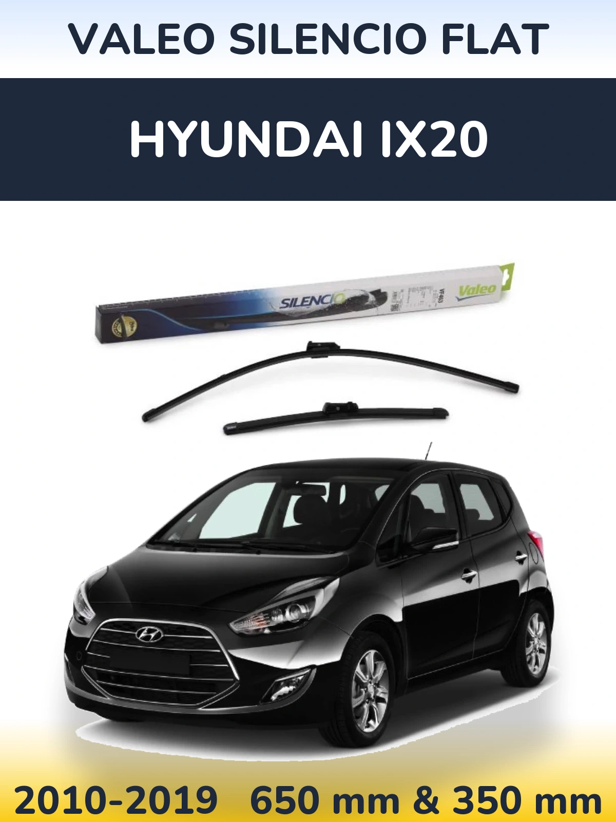 Комплект передніх щіток Valeo Silencio Flat 650 & 350 мм для Hyundai ix20 2010-2019