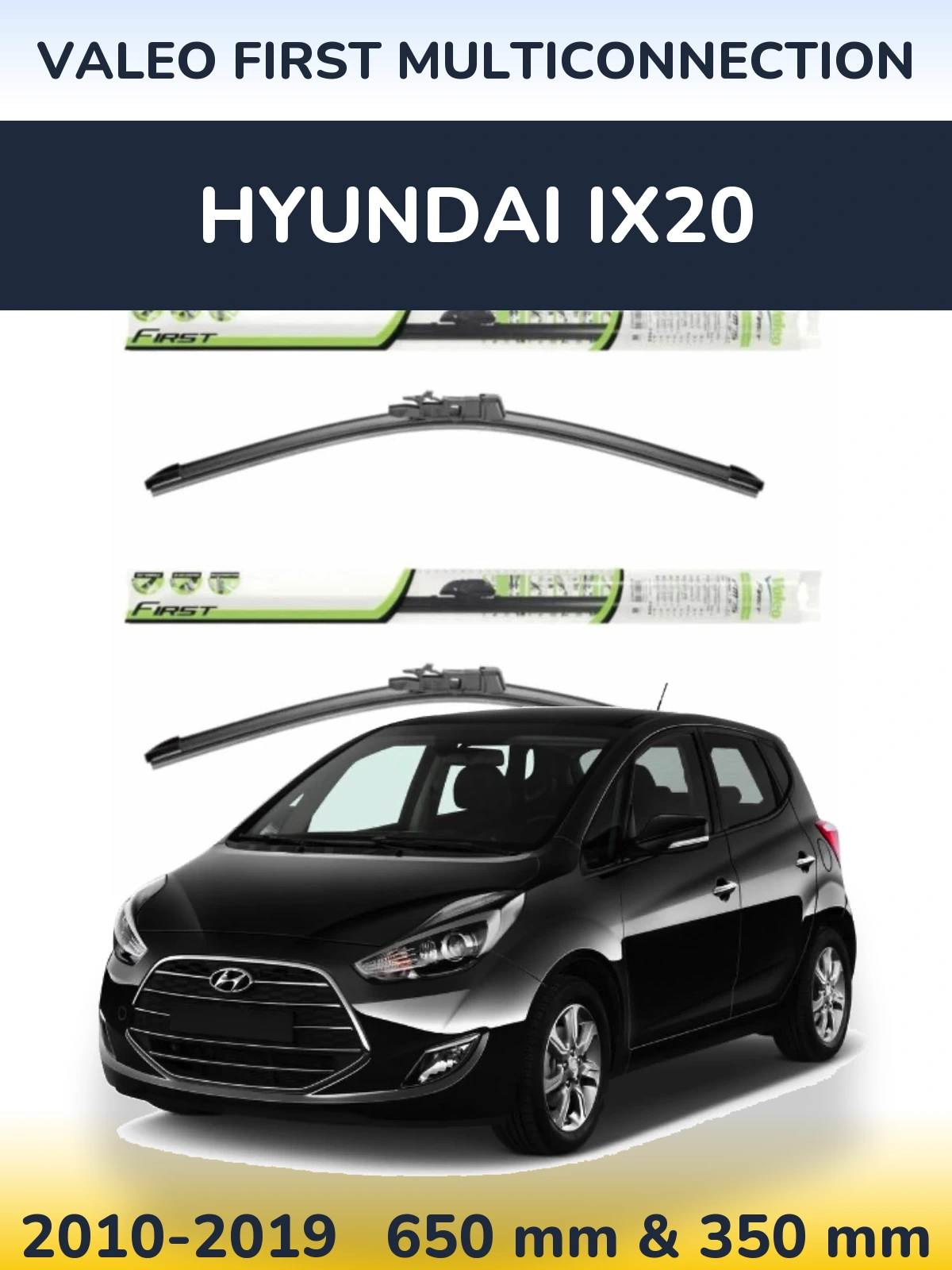 Комплект передних дворников Valeo First MultiConnection 650 & 350 мм для Hyundai ix20 2010-2019