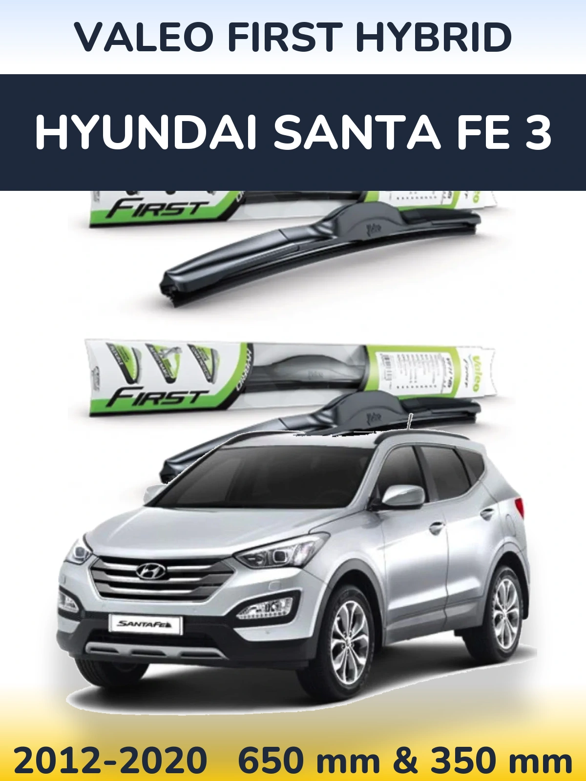 Front wiper blade set Valeo First Hybrid 650 & 350 mm for Hyundai Santa Fe 3 2012-2020