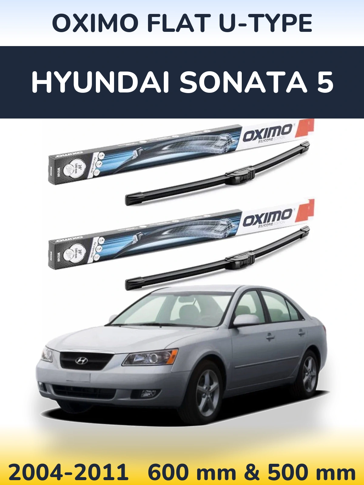 Комплект передних дворников Oximo Flat U-type 600 & 500 мм для Hyundai Sonata 5 2004-2011